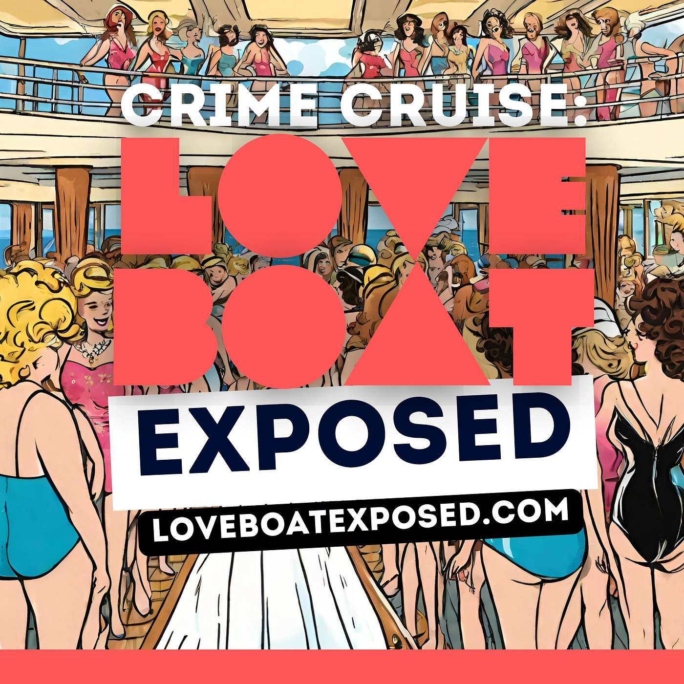 Crime Cruise: Love Boat Exposed