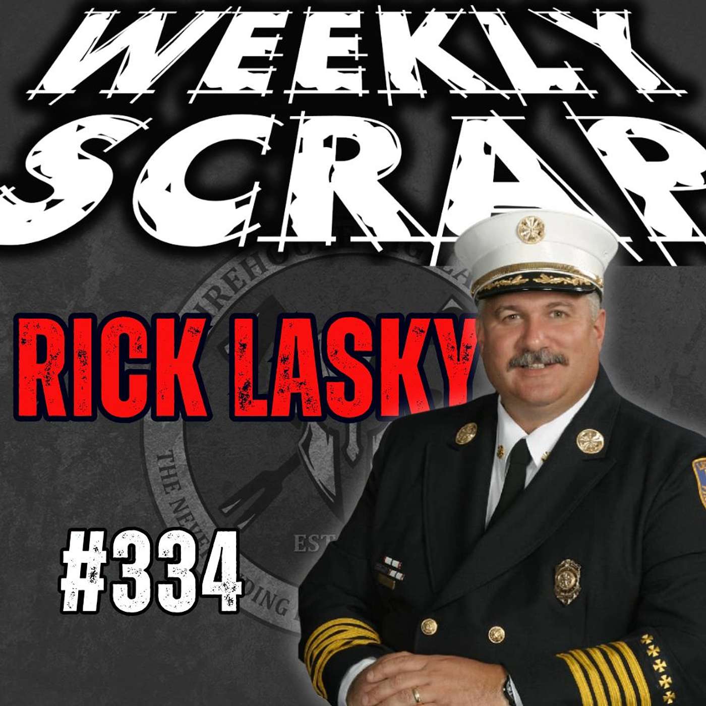 Weekly Scrap #334 - Rick Lasky - 2025 year end show and the future of the Fire service Weekly Scrap #334 - Rick Lasky - 2025 year end show and the future of the Fire service