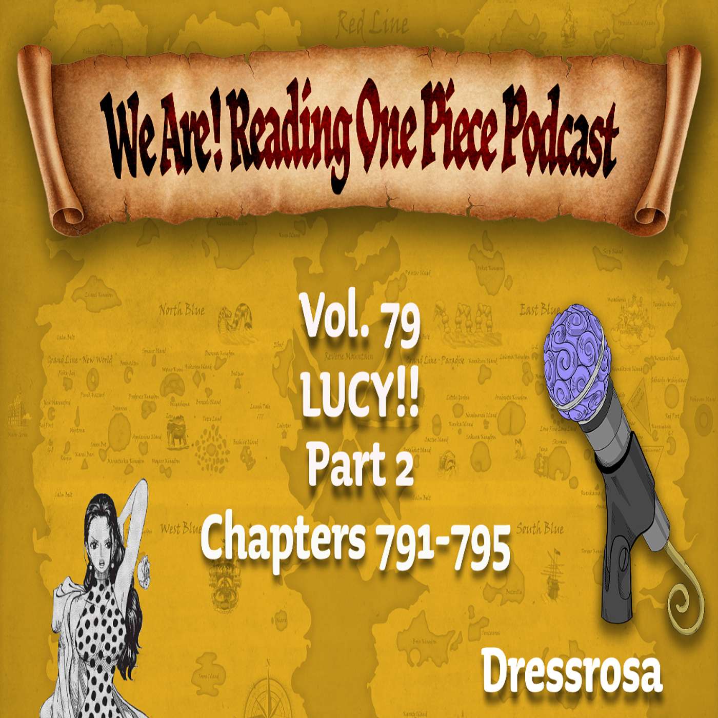 We Are! Reading One Piece Podcast Episode 105: Volume 79 – Lucy!! Part 2 episode artwork