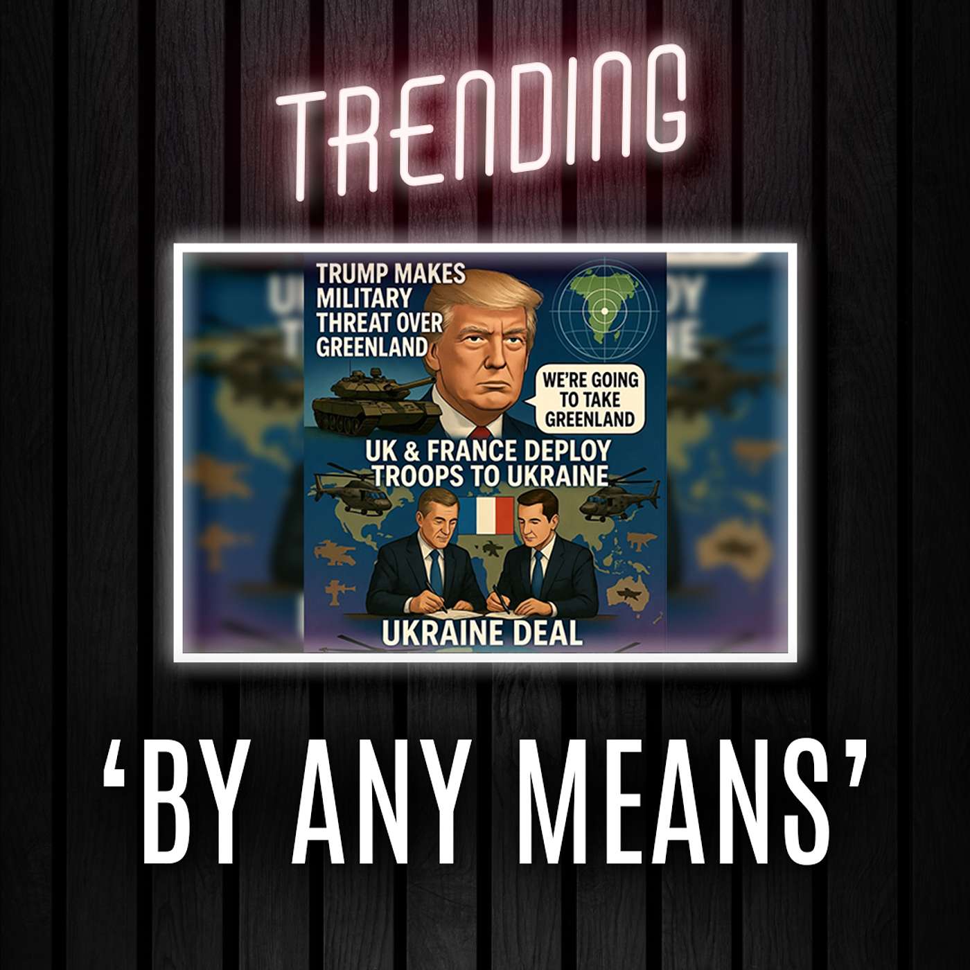 Greenland by 'Any Means' says Trump | Trending  Ep249 episode artwork