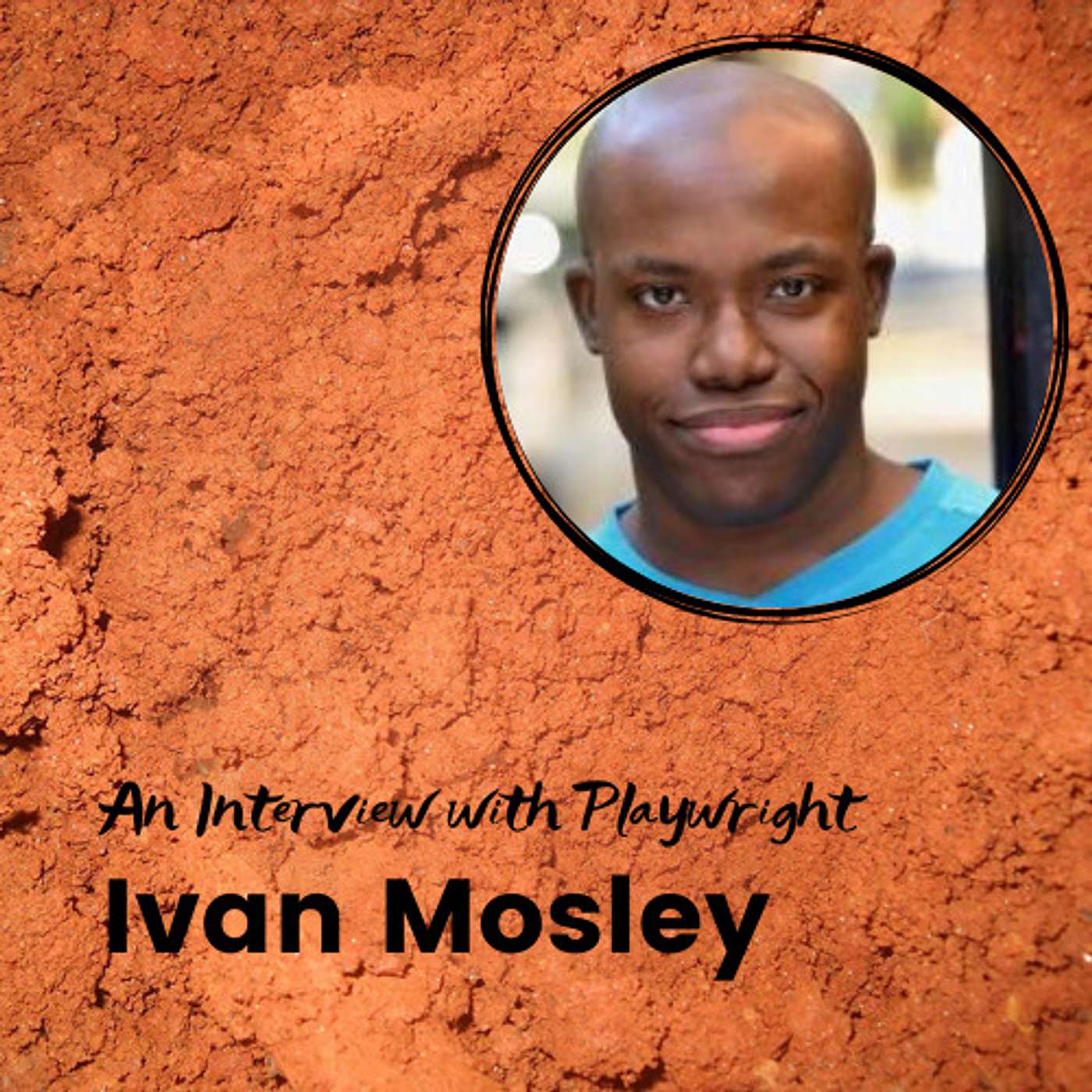 An Interview with Ivan Mosley