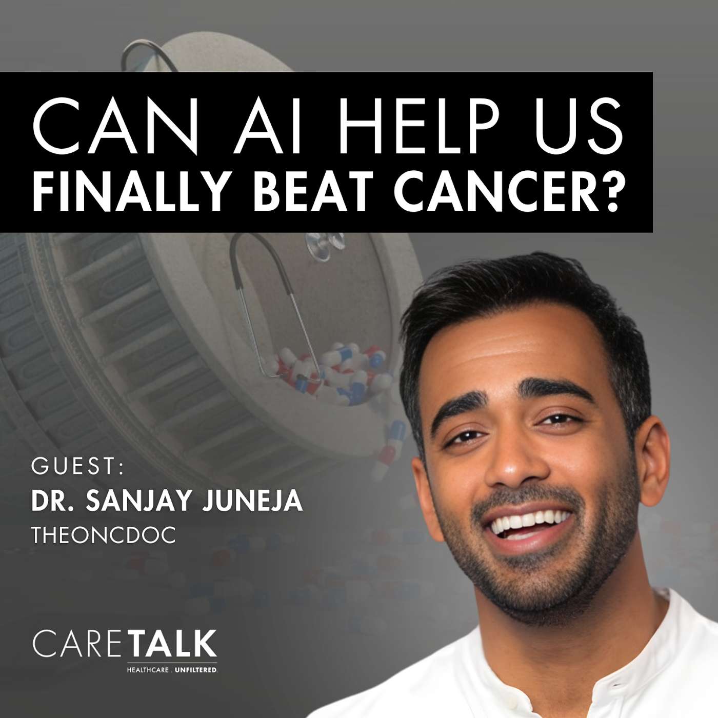 Can AI Help Us Finally Beat Cancer? w/ Dr. Sanjay Juneja, TheOncDoc episode artwork
