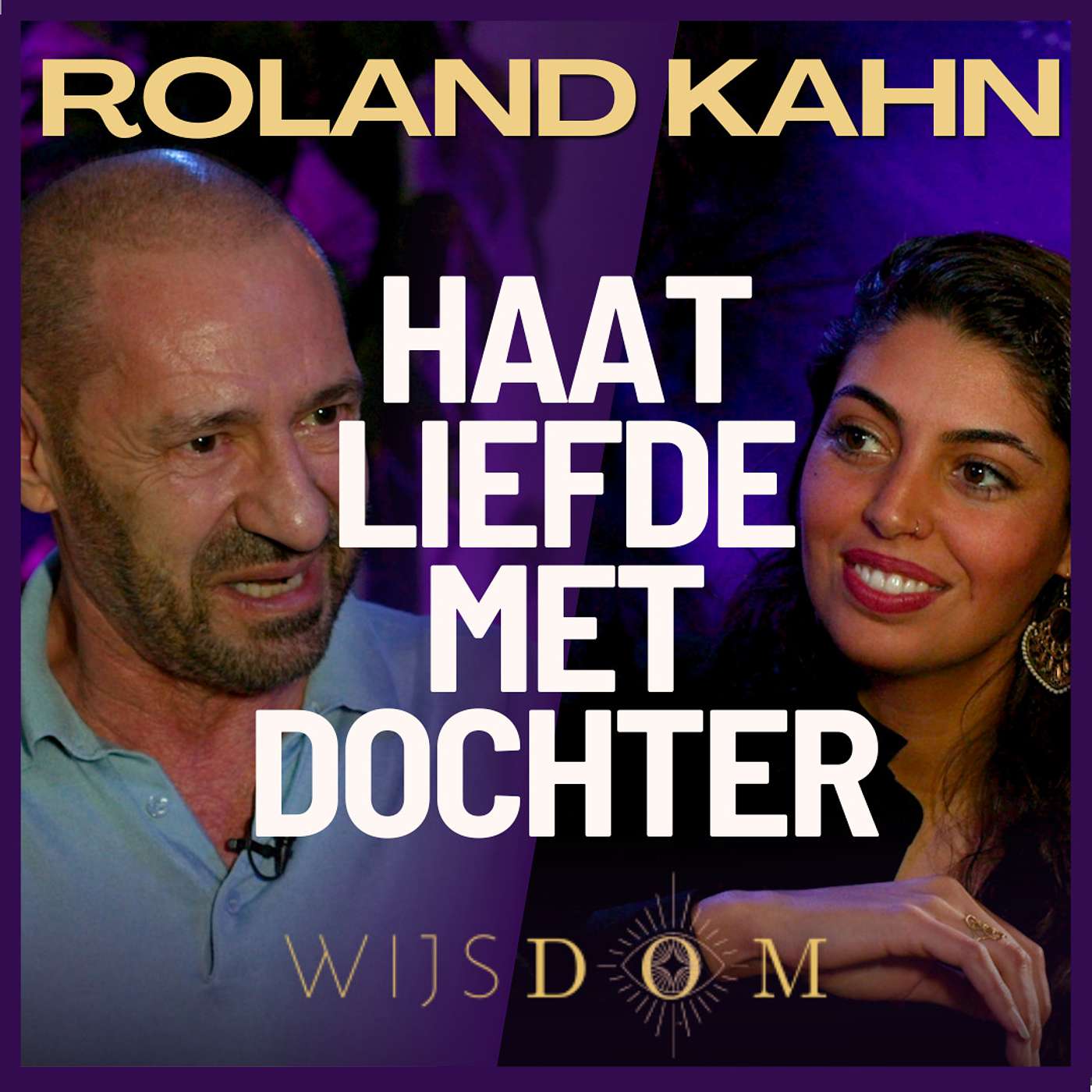 Roland Kahn over vrouwen, zaken doen met familie, haatliefde met dochter | WijsDom Podcast met Sanae Orchi