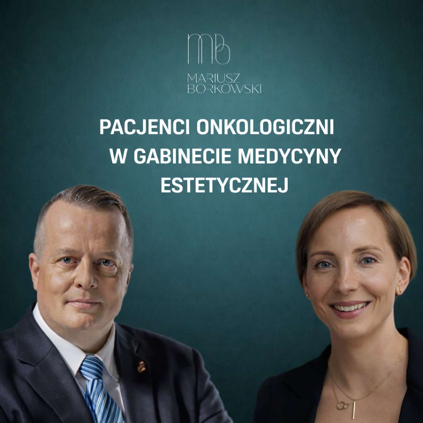 Pacjenci onkologiczni w gabinecie medycyny estetycznej - dr n. med. Olga Milbrandt episode artwork