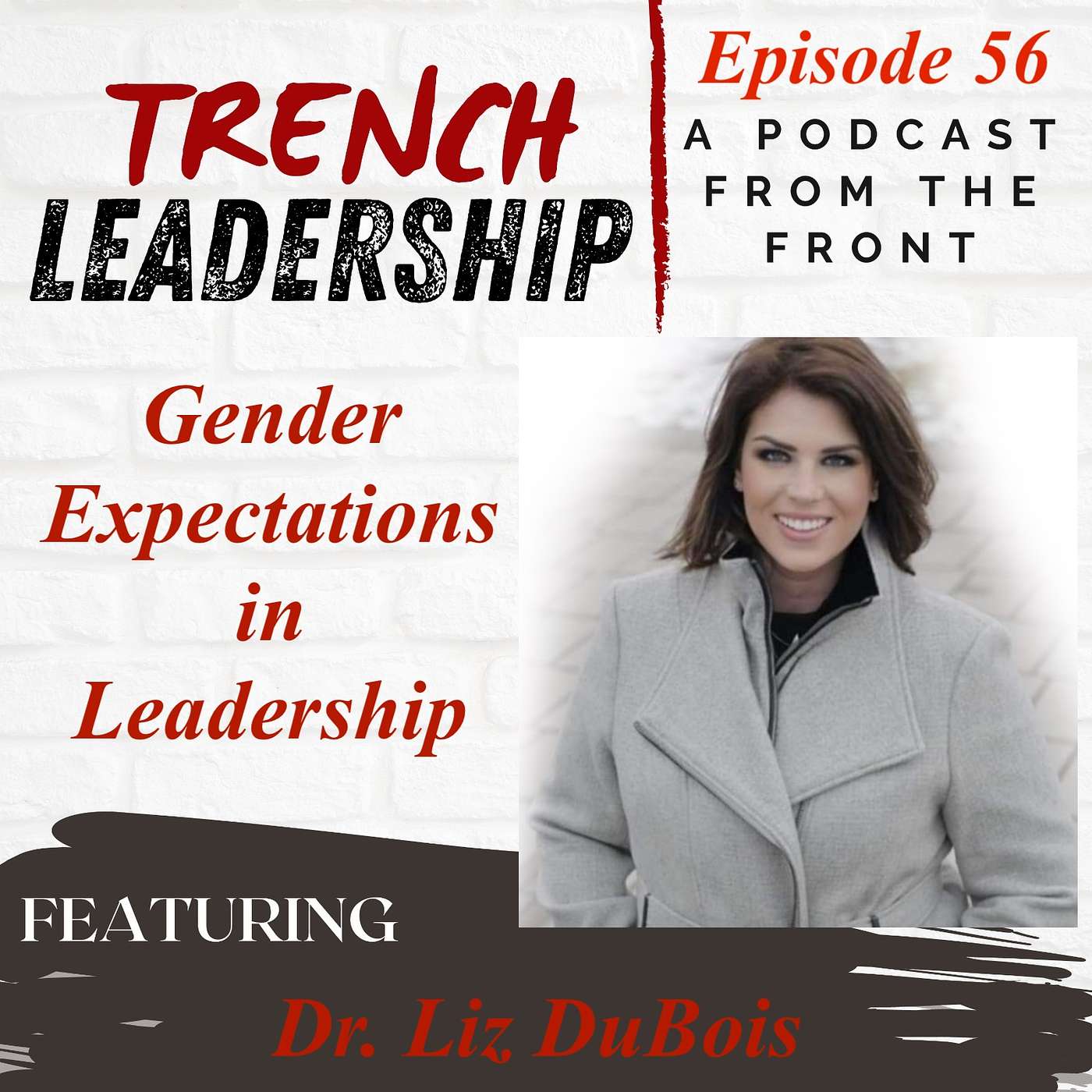 Trench Leadership: A Podcast From the Front