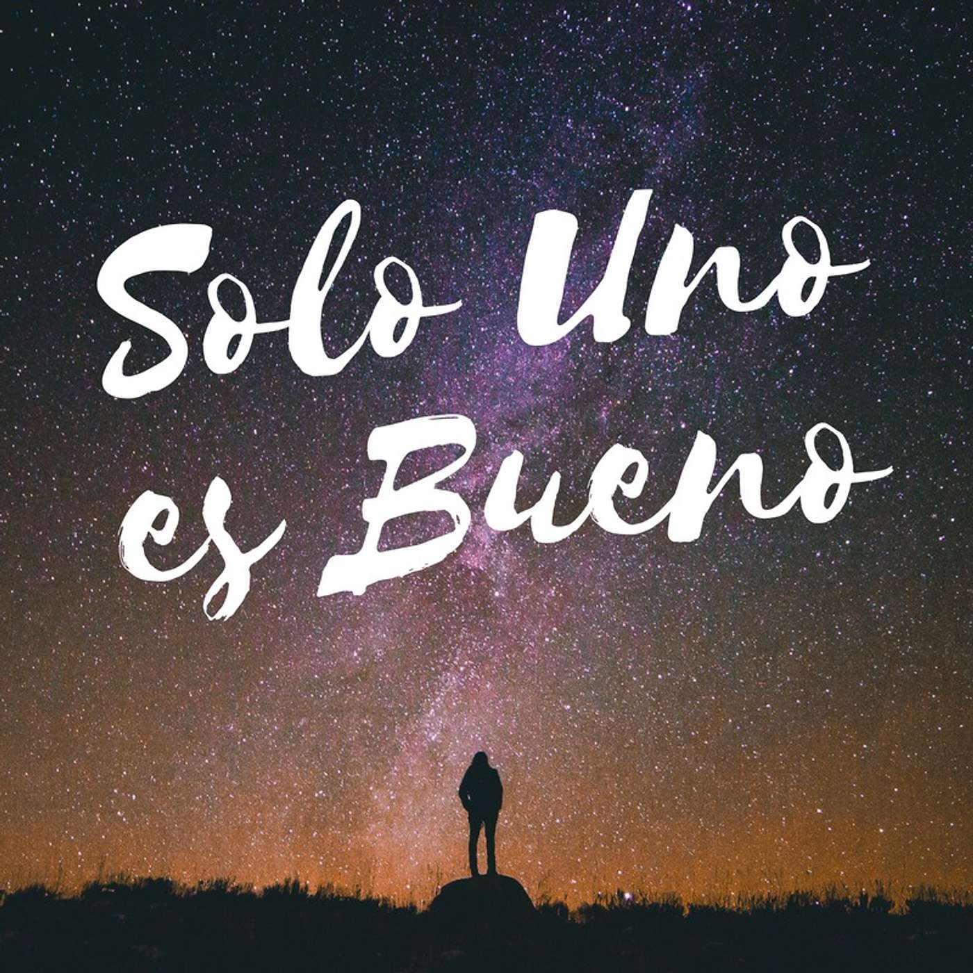 Solo Uno es Bueno