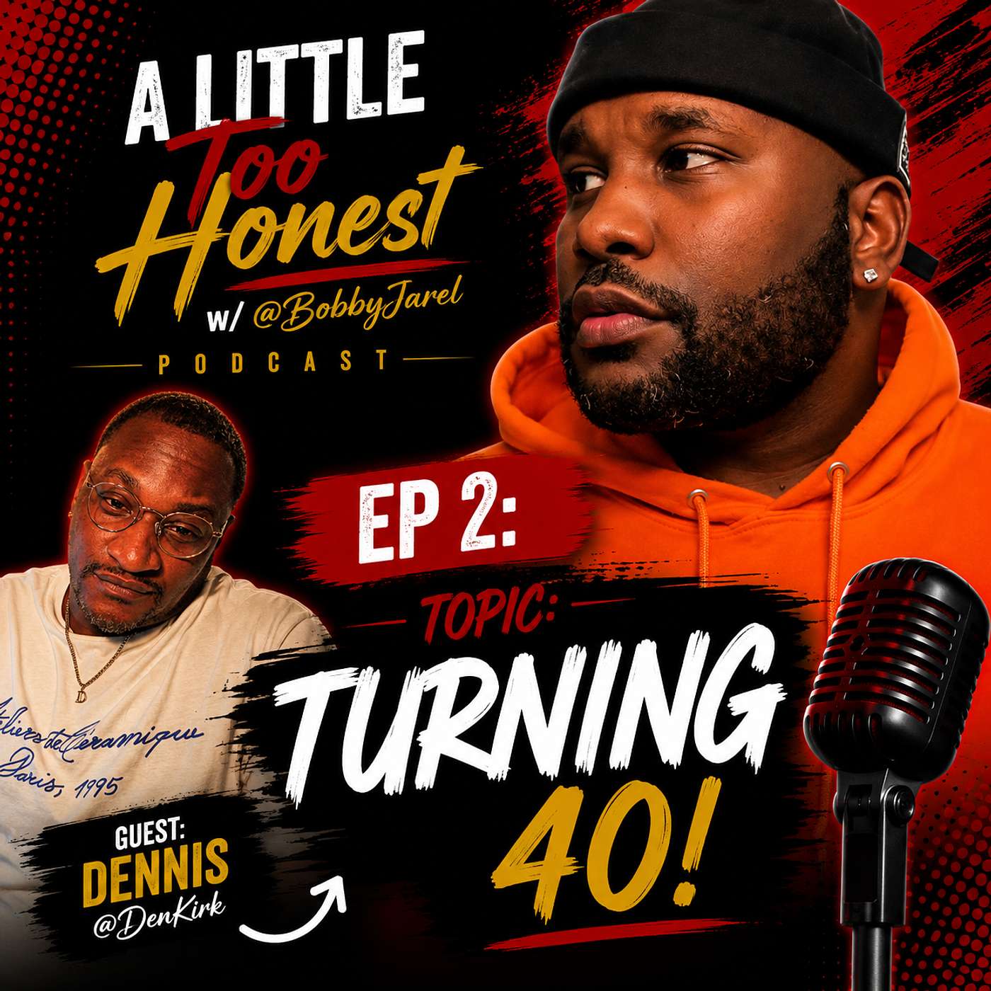 Turning 40! (w/Dennis) episode artwork