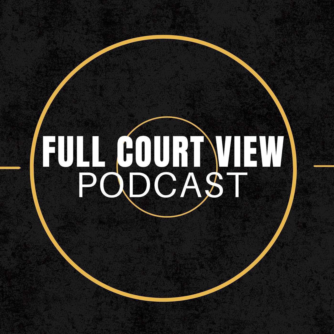 Full Court View Podcast podcast artwork