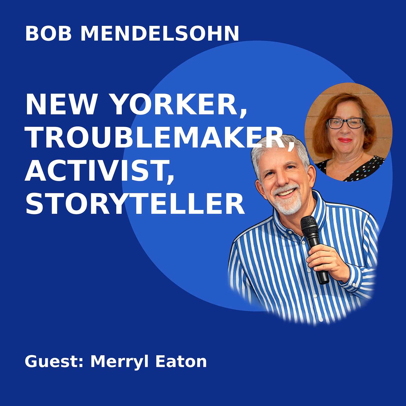 Merryl Eaton, New Yorker, troublemaker, activist, storyteller! episode artwork