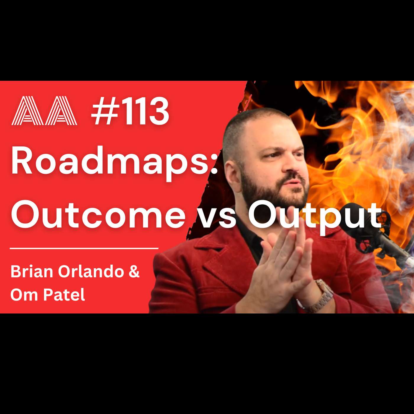 AA113 - Debating Outcome-Based vs Output-Based Roadmaps