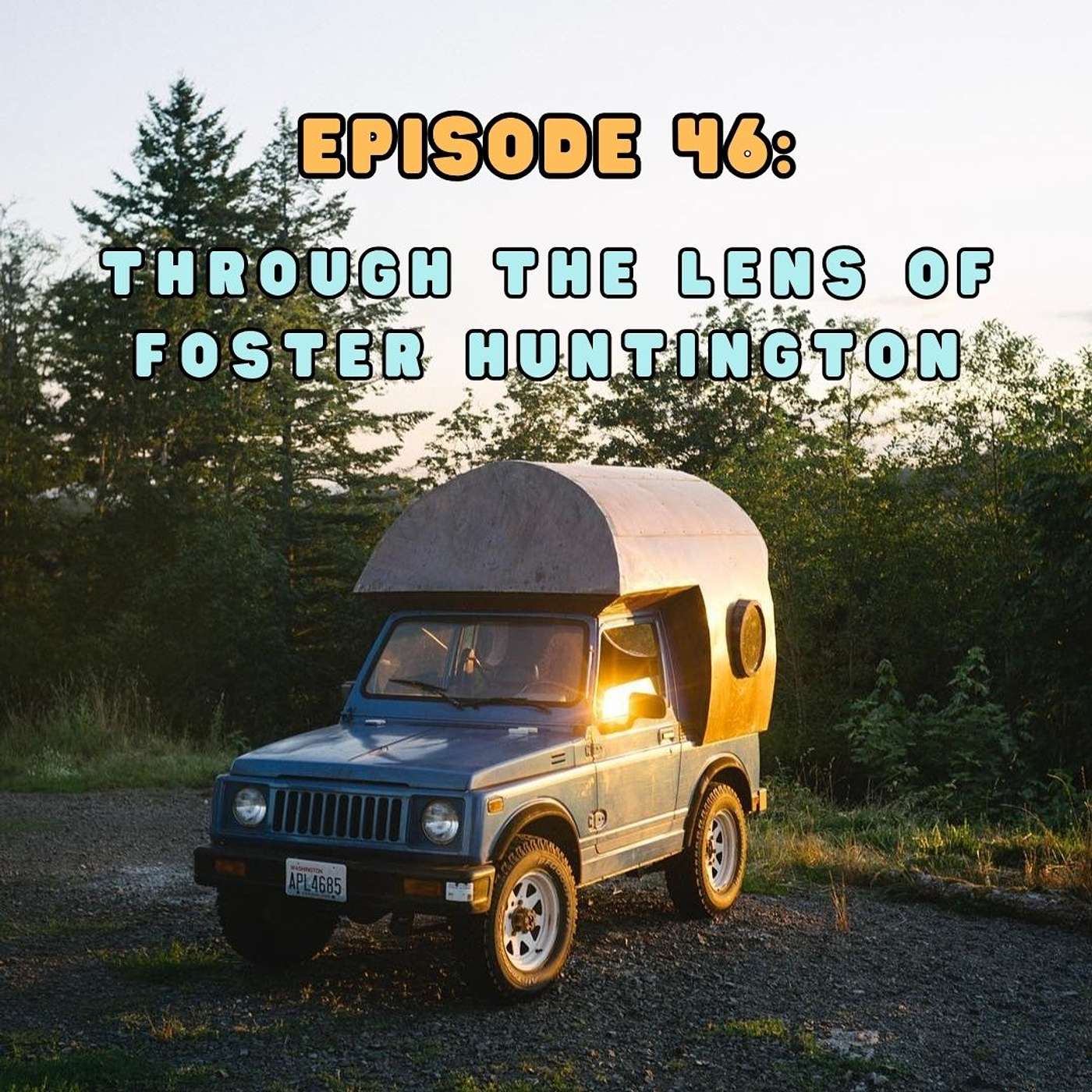 Episode 46: Through the lens of Foster Huntington Episode 46: Through the lens of Foster Huntington