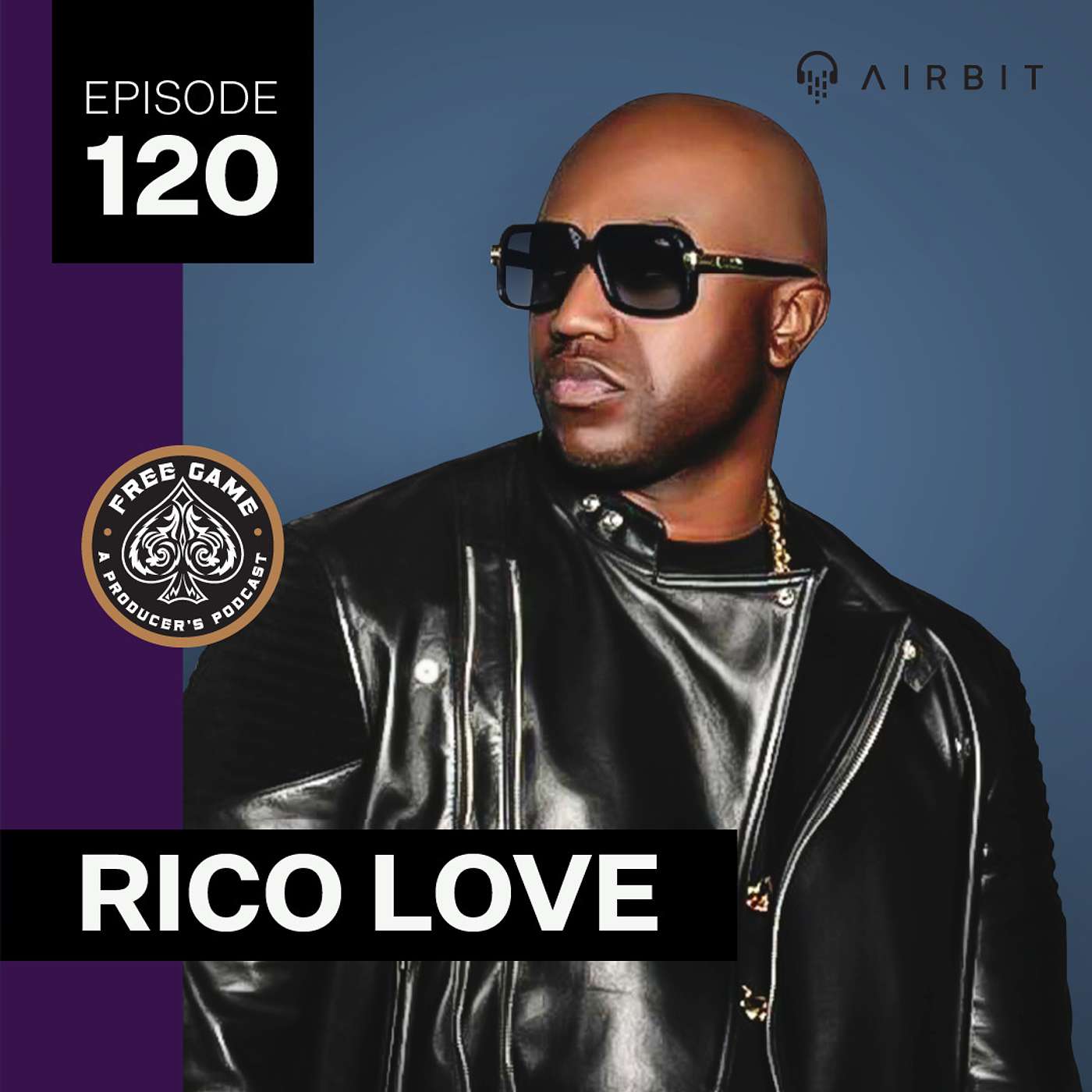 The FreeGame Producer’s Podcast Episode 120 ft Rico Love