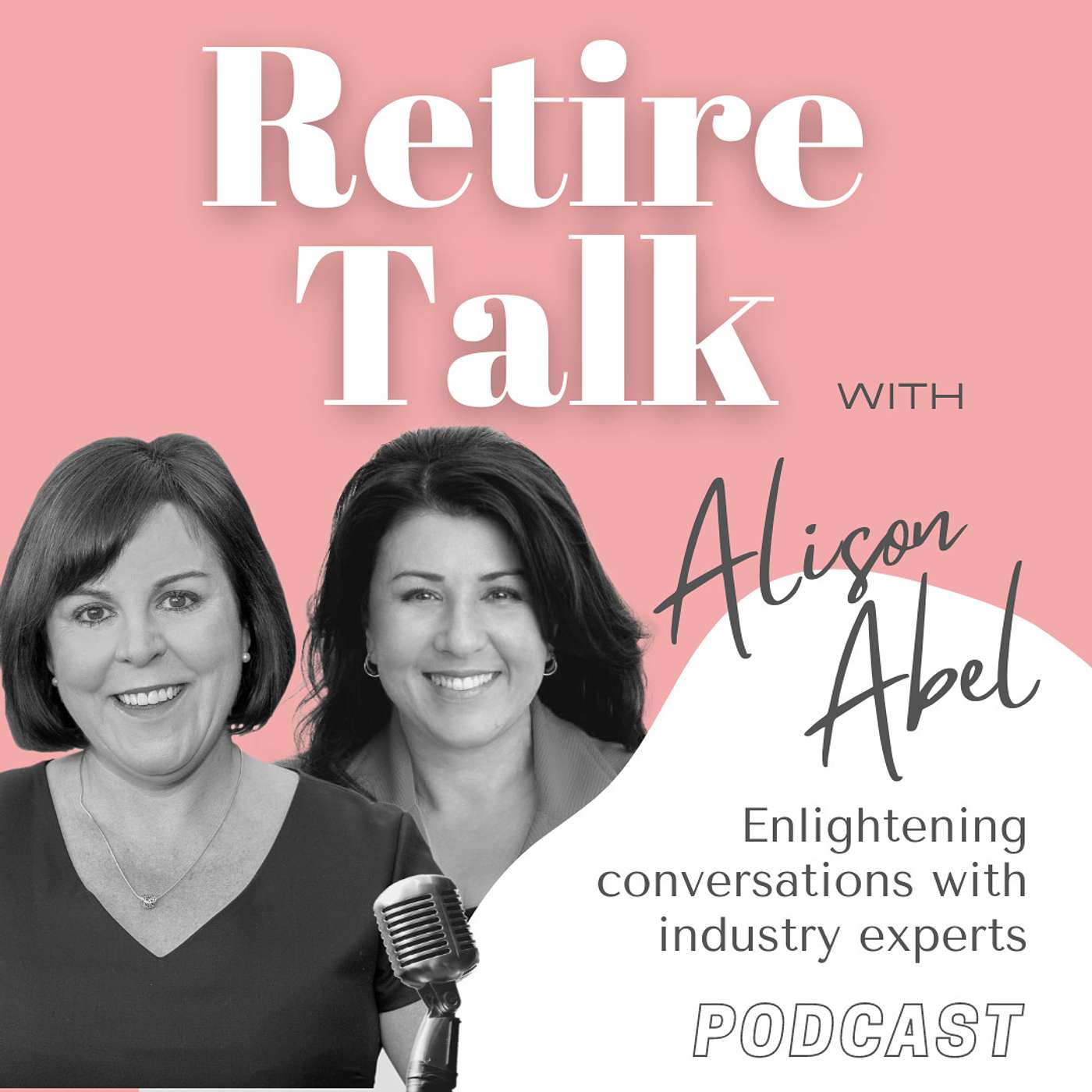 Retire Talk with Alison Abel