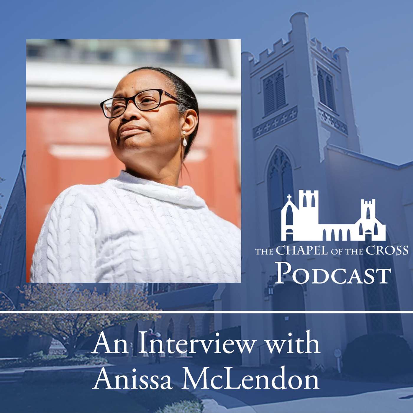 The Chapel of the Cross Podcast