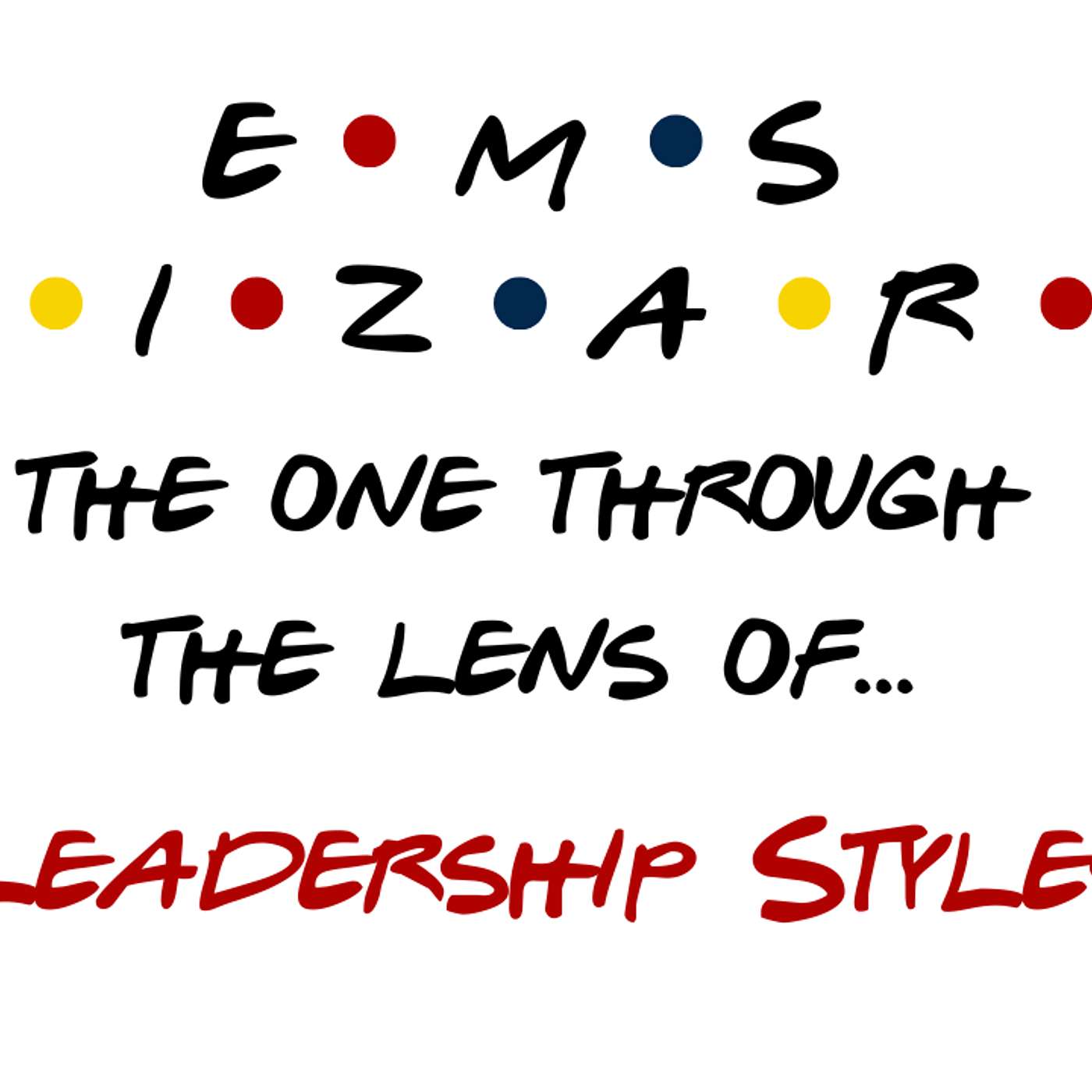 Through the Lens of - The EMS Wizard Podcast
