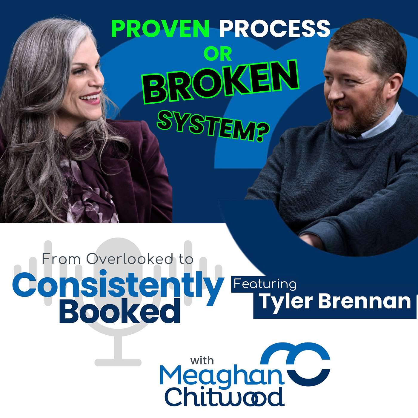 Proven Process or Broken System? How Consistency Creates Referrals (feat.Tyler Brennan)
