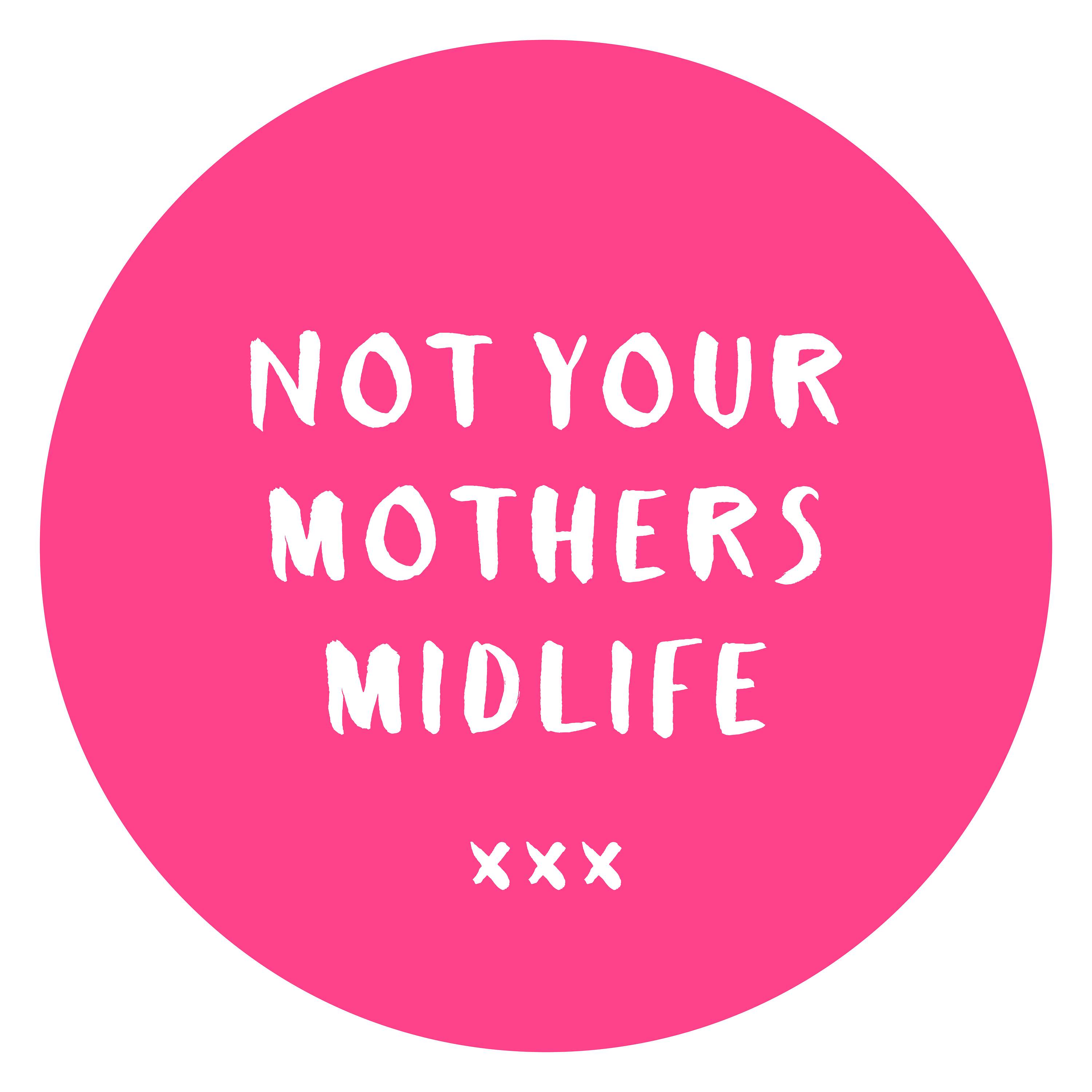 Not Your Mother’s Midlife
