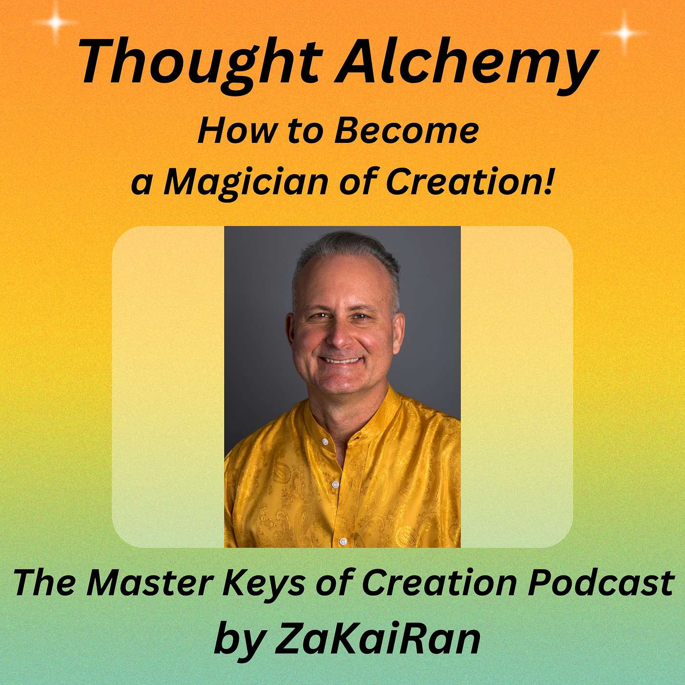 Thought Alchemy – How to Become a Magician of Creation! episode artwork