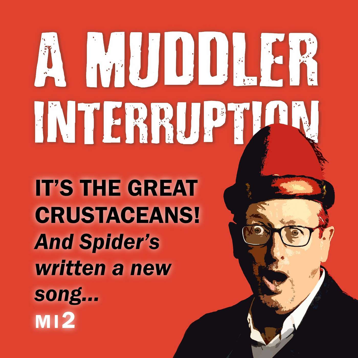 MI2 - It's the Great Crustaceans! And Spider's written a new song... episode artwork