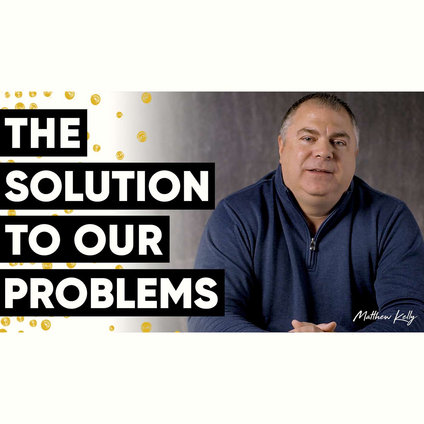 The Solution to the World’s Problems - Holy Moments Quote of the Day - Matthew Kelly