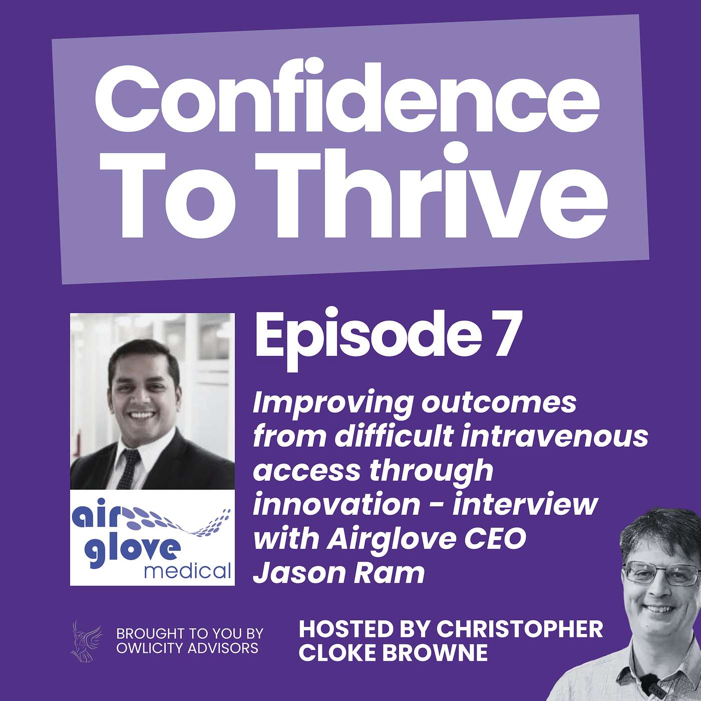 Episode 7 - Improving outcomes from difficult intravenous access through innovation - interview with Airglove CEO Jason Ram episode artwork