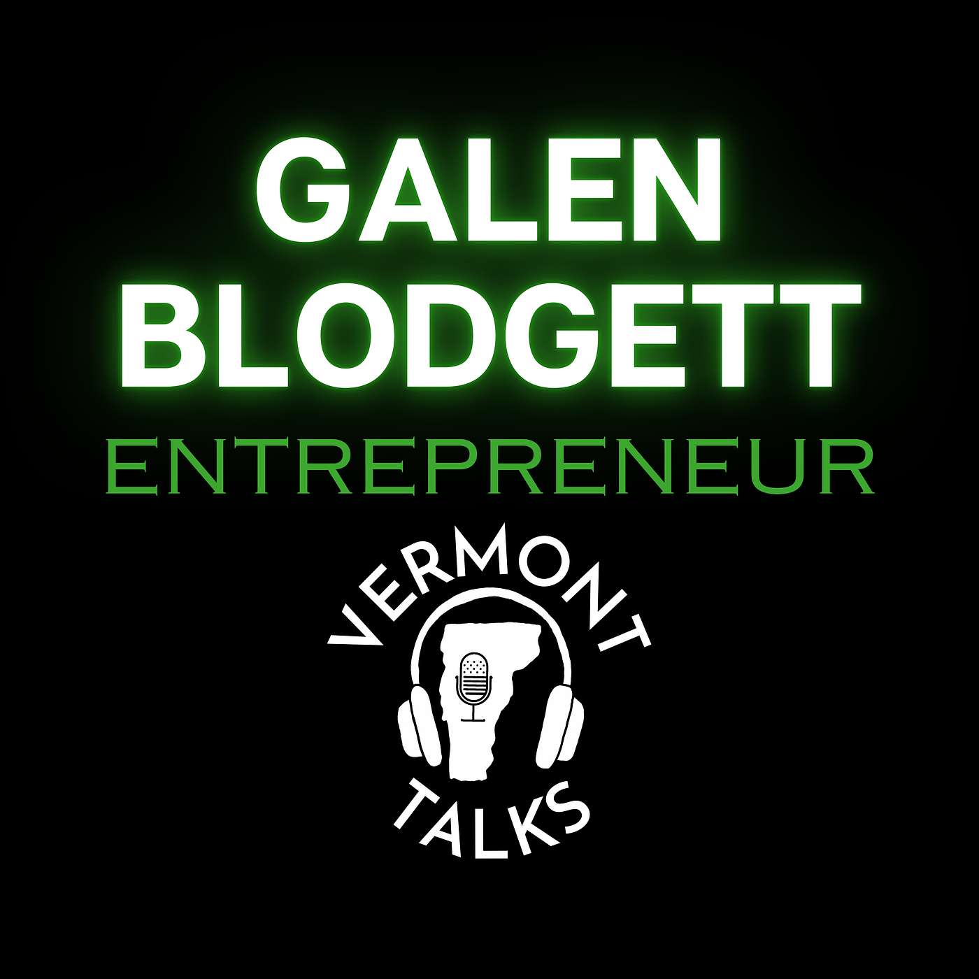 Galen Blodgett - Entrepreneur