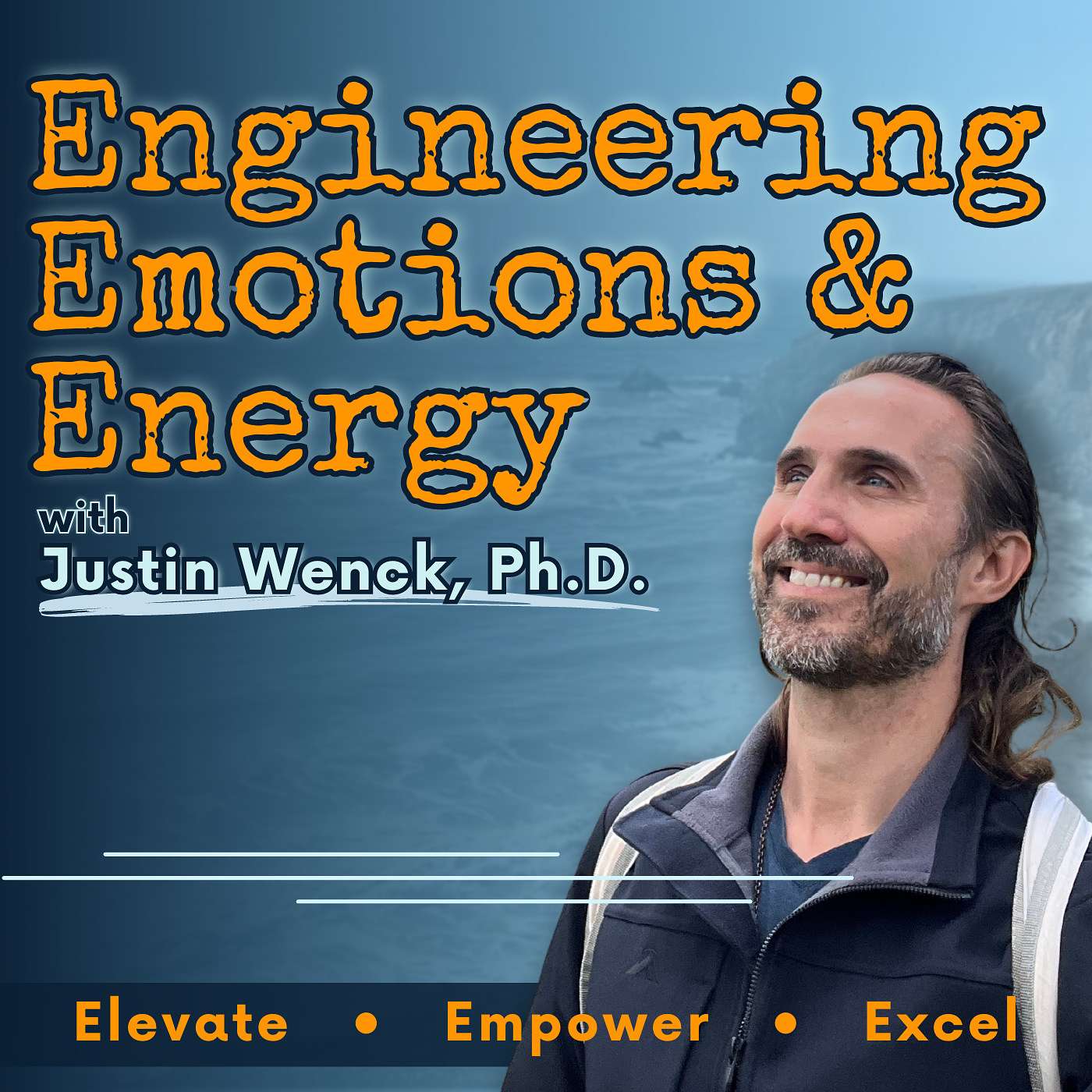 Engineering Emotions and Energy with Justin Wenck, Ph.D. Artwork