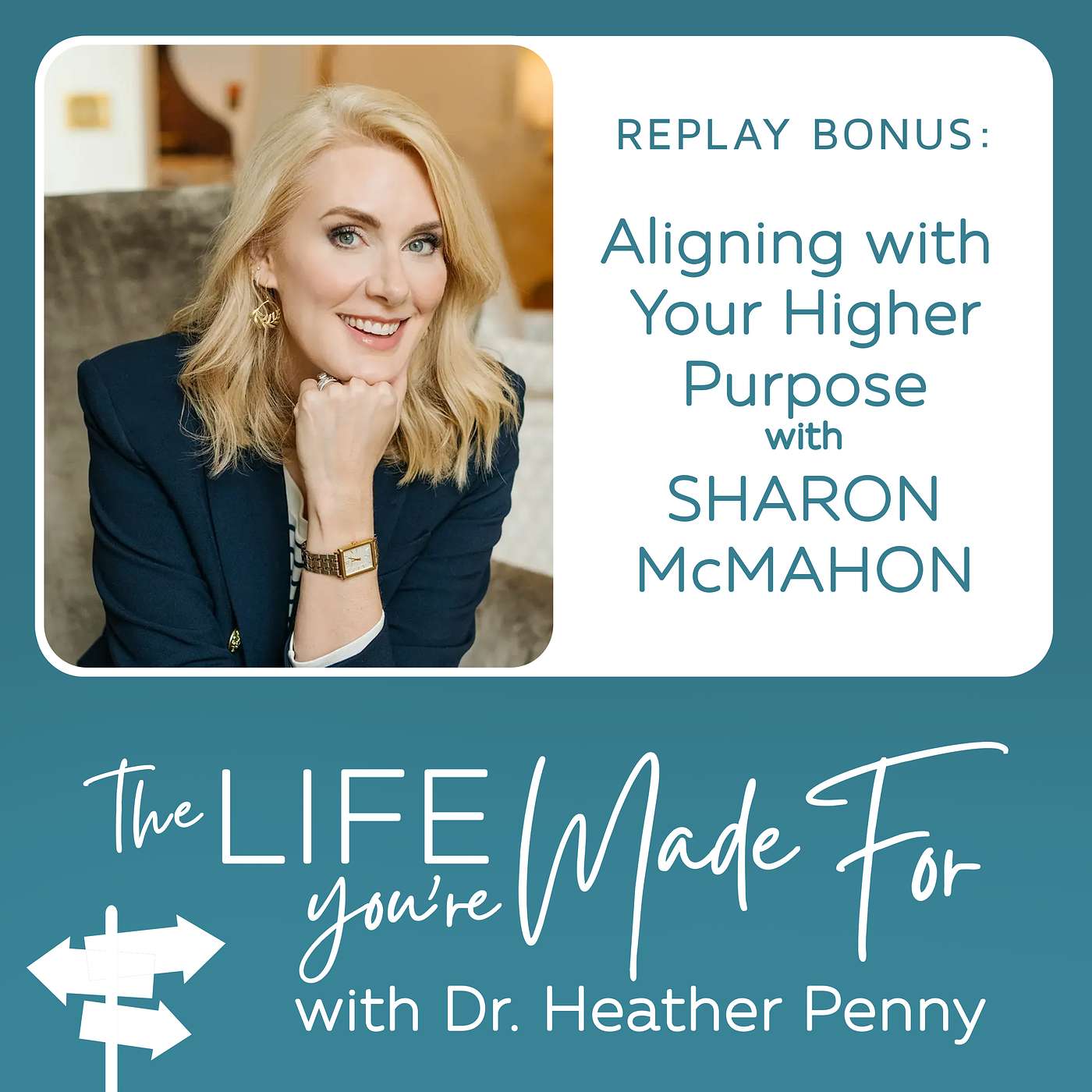 The Life You\'re Made For with Dr. Heather Penny