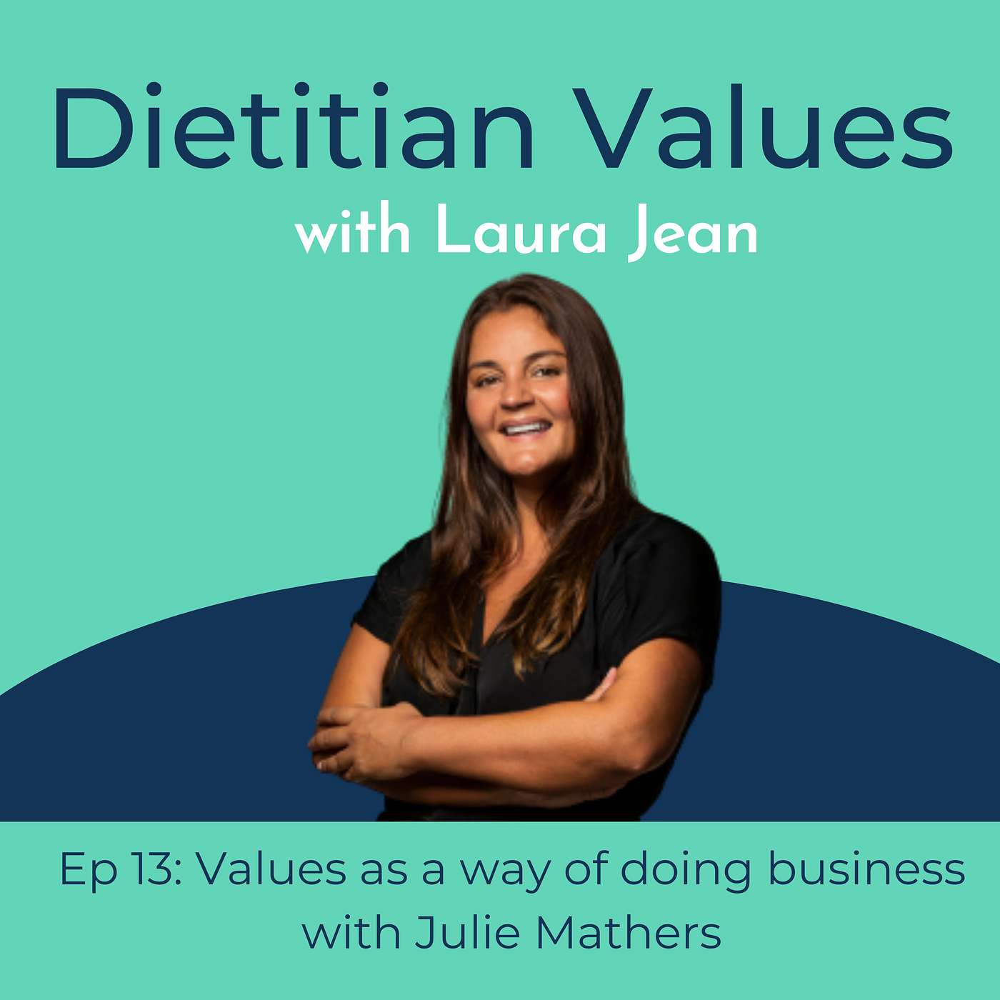Values as a way of doing business with Julie Mathers