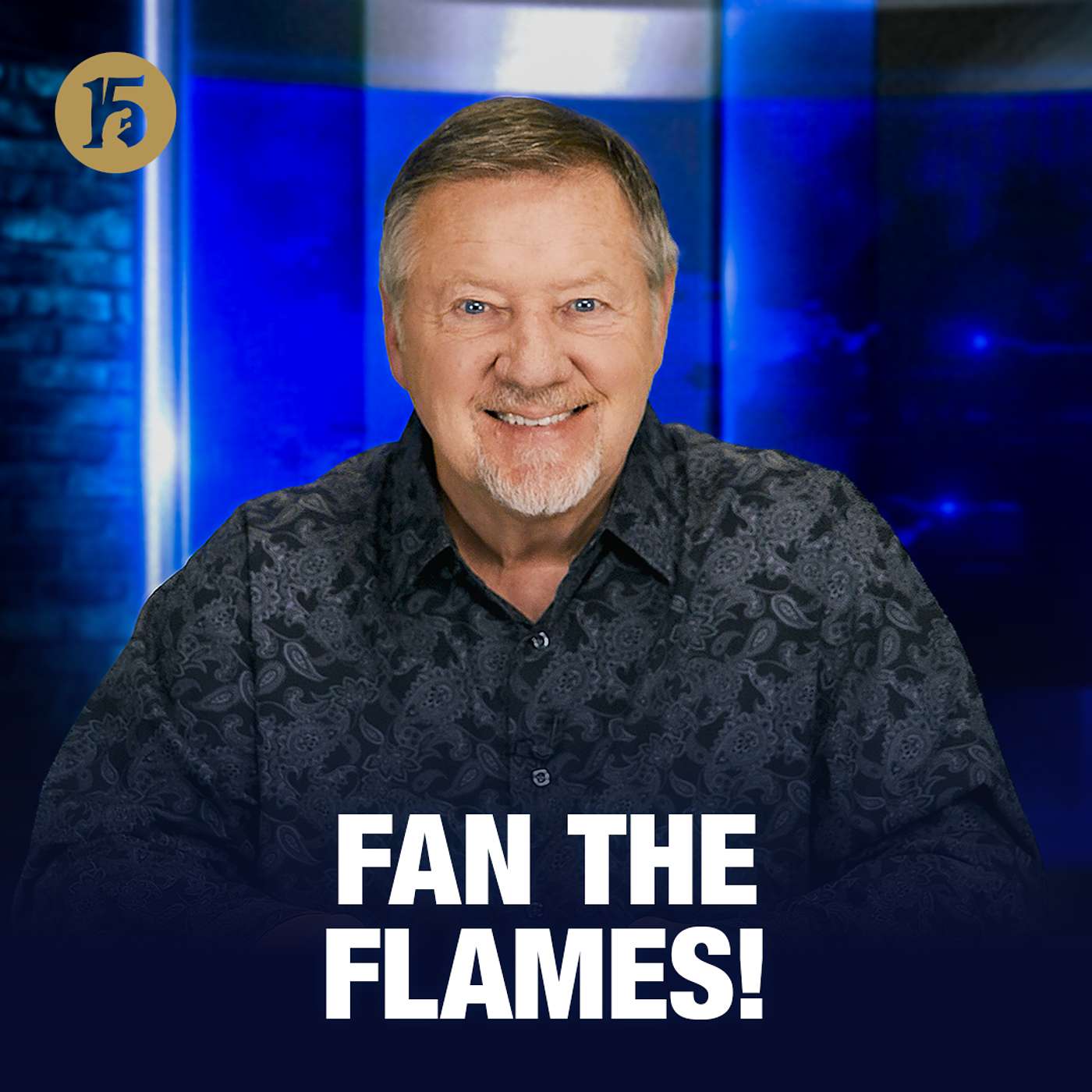 Fan the Flames! | Give Him 15: Daily Prayer with Dutch | March 18, 2026