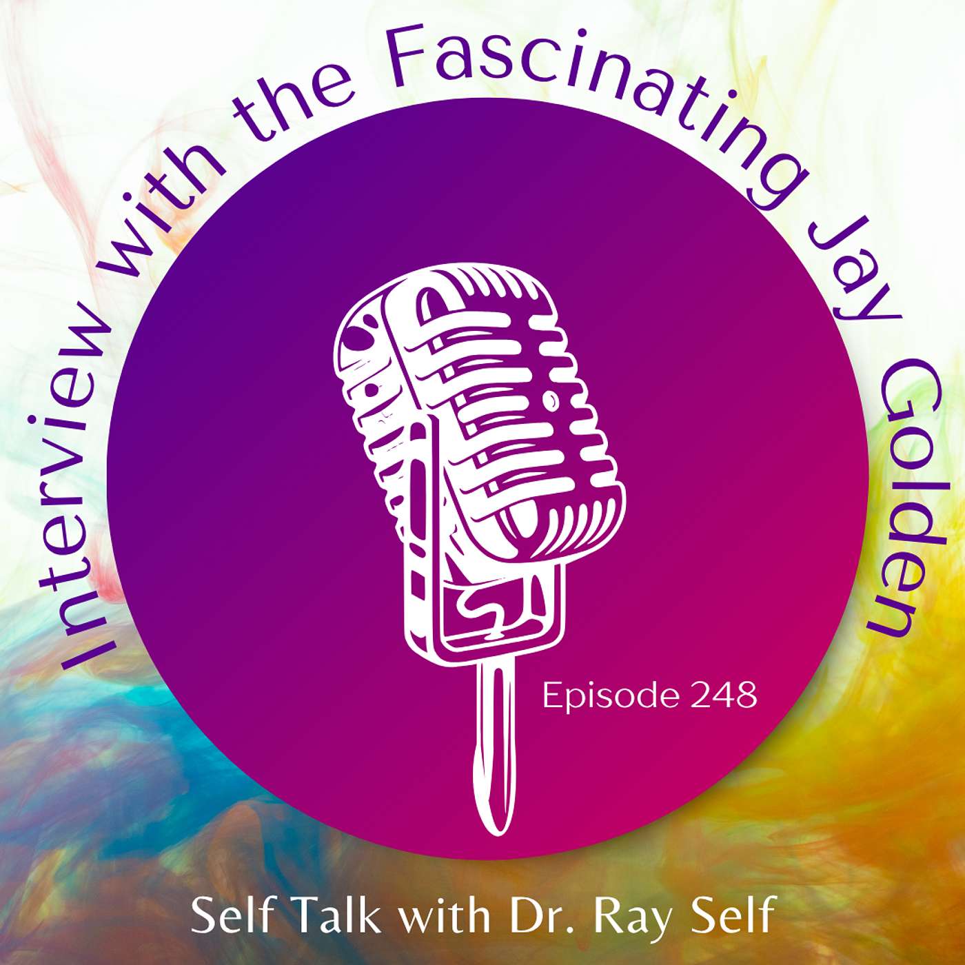 Self Talk with Dr. Ray Self