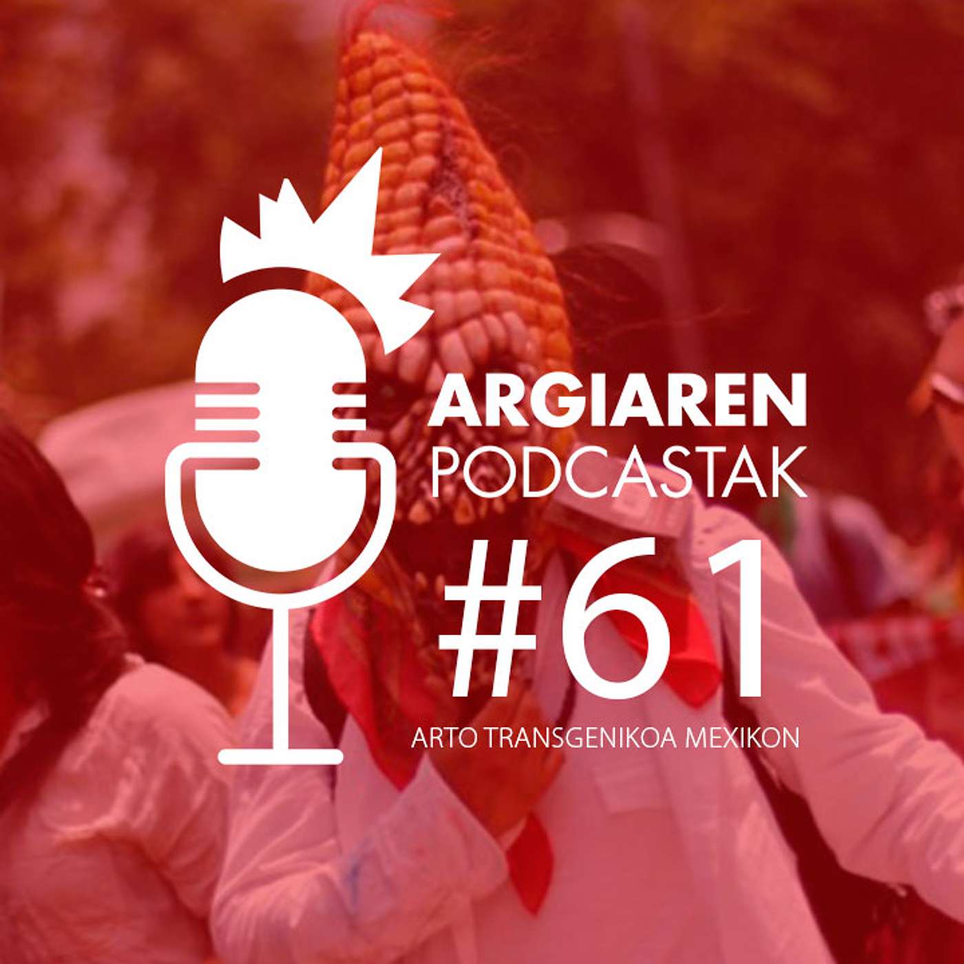 PODCAST #61 | Transgenikoak eta glifosatoa debekatu dituen Mexiko jomugan du Bayerrek episode artwork