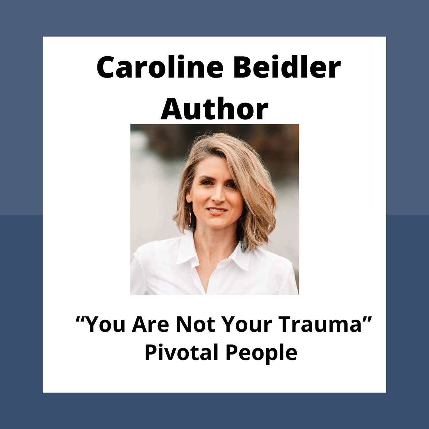 You Are More Than Your Past: Caroline Beidler on Healing the Family Tree
