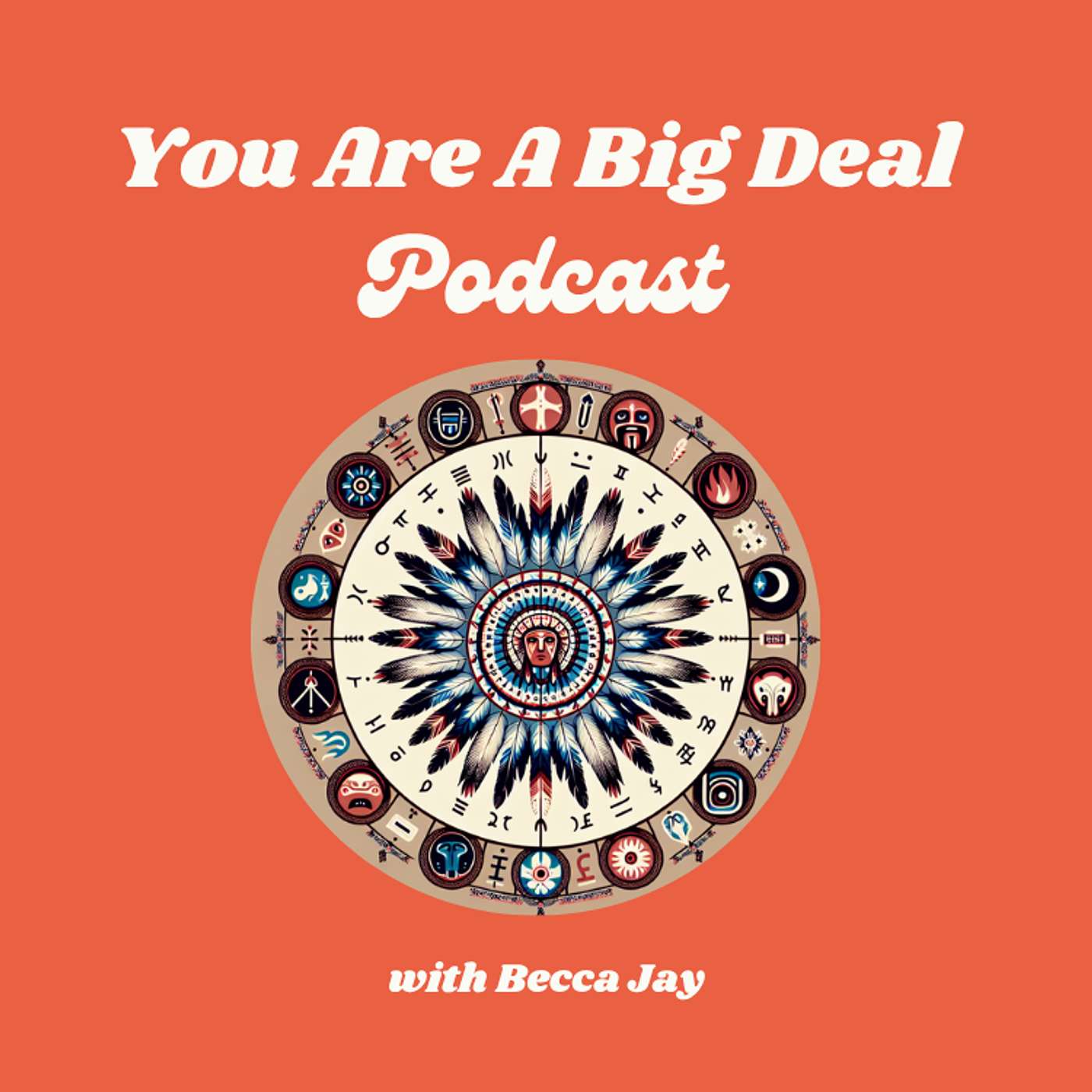 You Are A Big Deal with Becca Jay