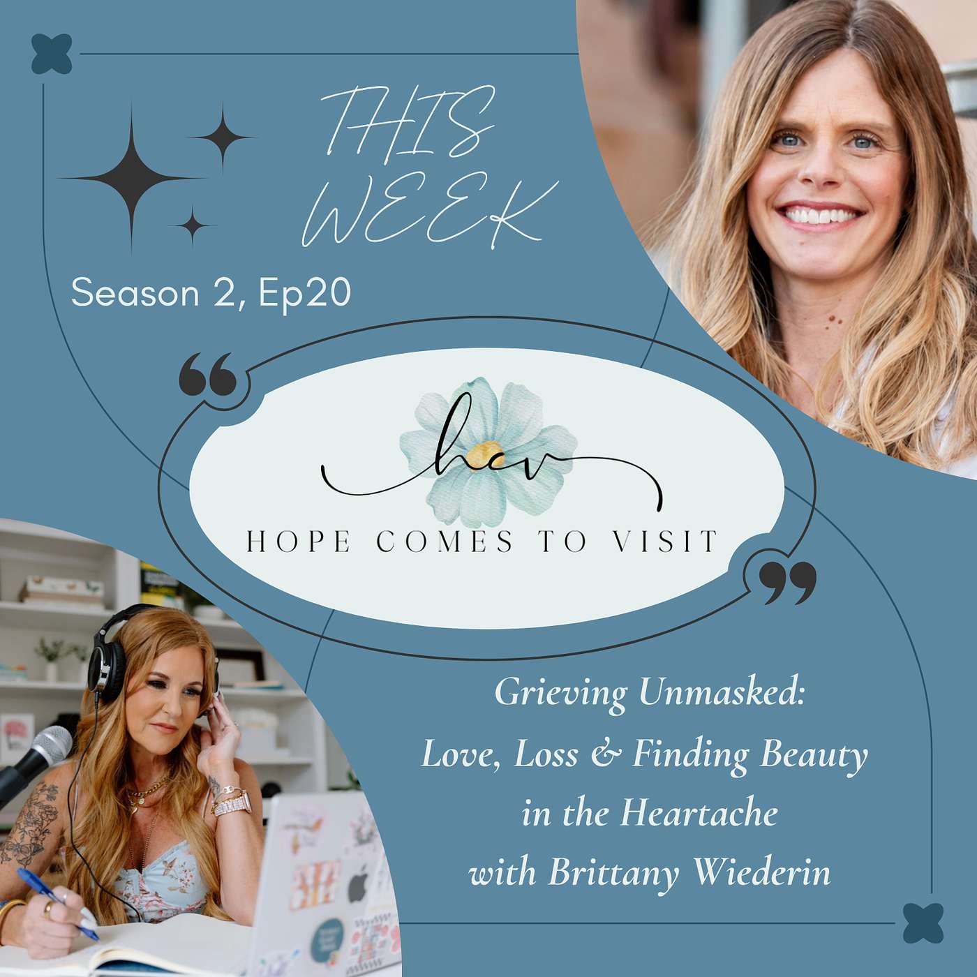 Grieving Unmasked: Love, Loss, and Finding Beauty in the Heartache with Brittany Wiederin episode artwork
