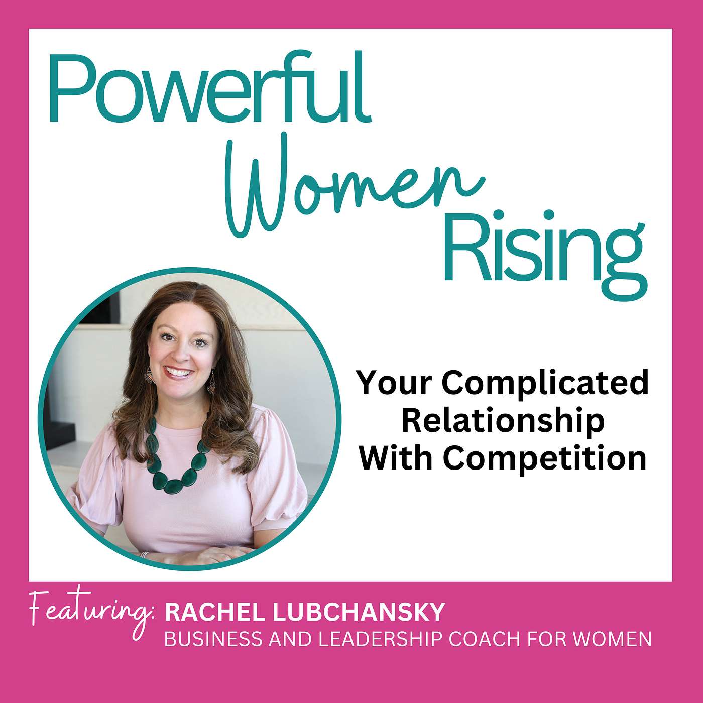 Powerful Women Rising - A Business Podcast for Female Entrepreneurs