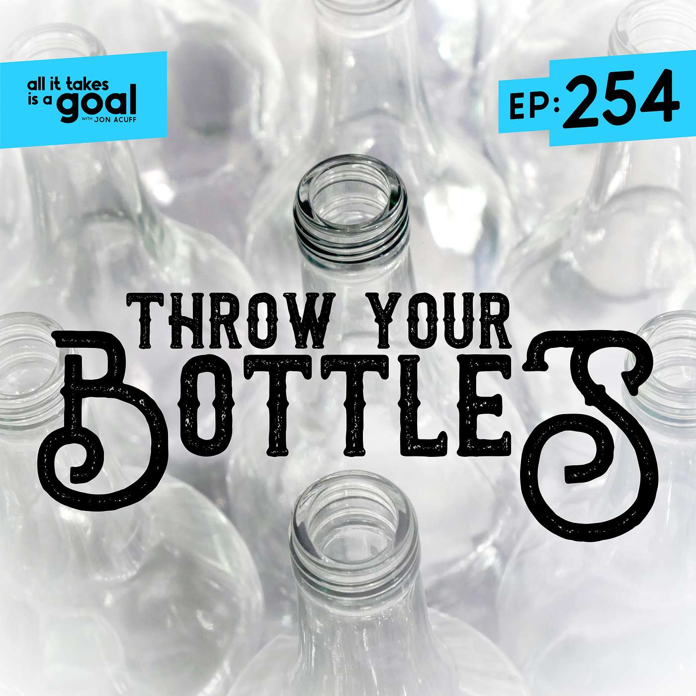 ATG 254: Throw Your Bottles: Why the World Needs What You're Afraid to Create ATG 254: Throw Your Bottles: Why the World Needs What You're Afraid to Create