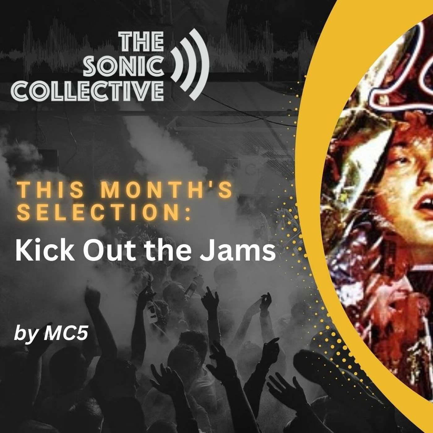 Album Selection: MC5 - Kick Out the Jams