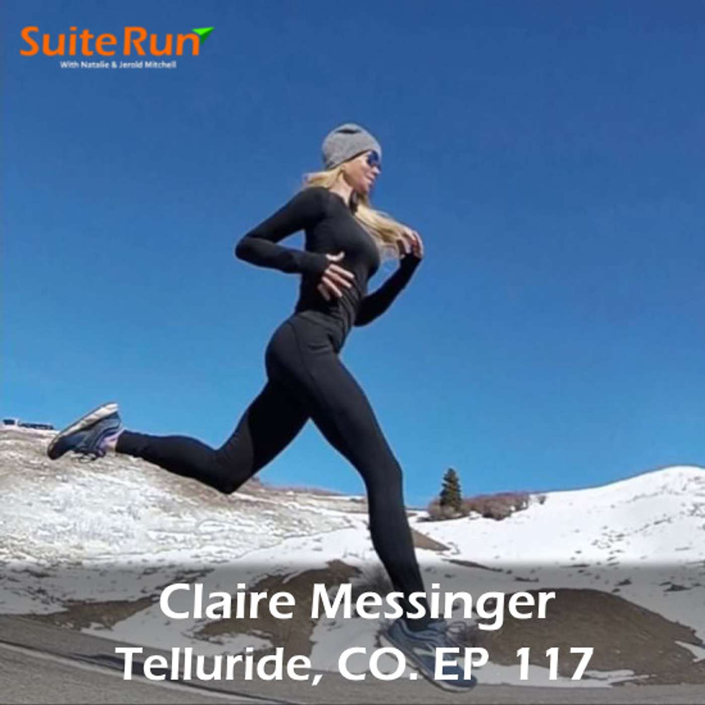 117 |  Telluride, CO with Claire Messenger: Running at a World Class Ski Resort
