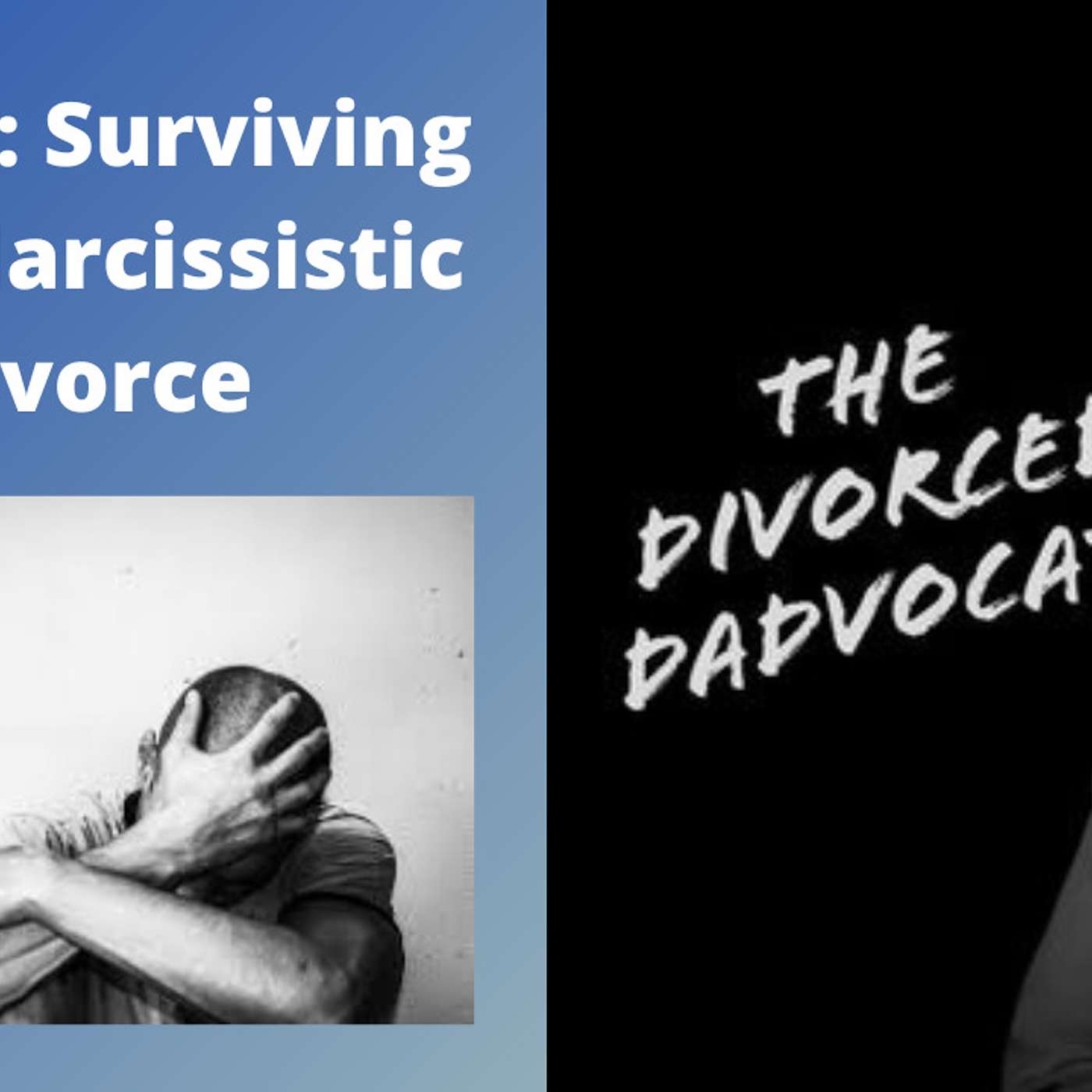 The Divorced Dadvocate: Divorce Support For Dads