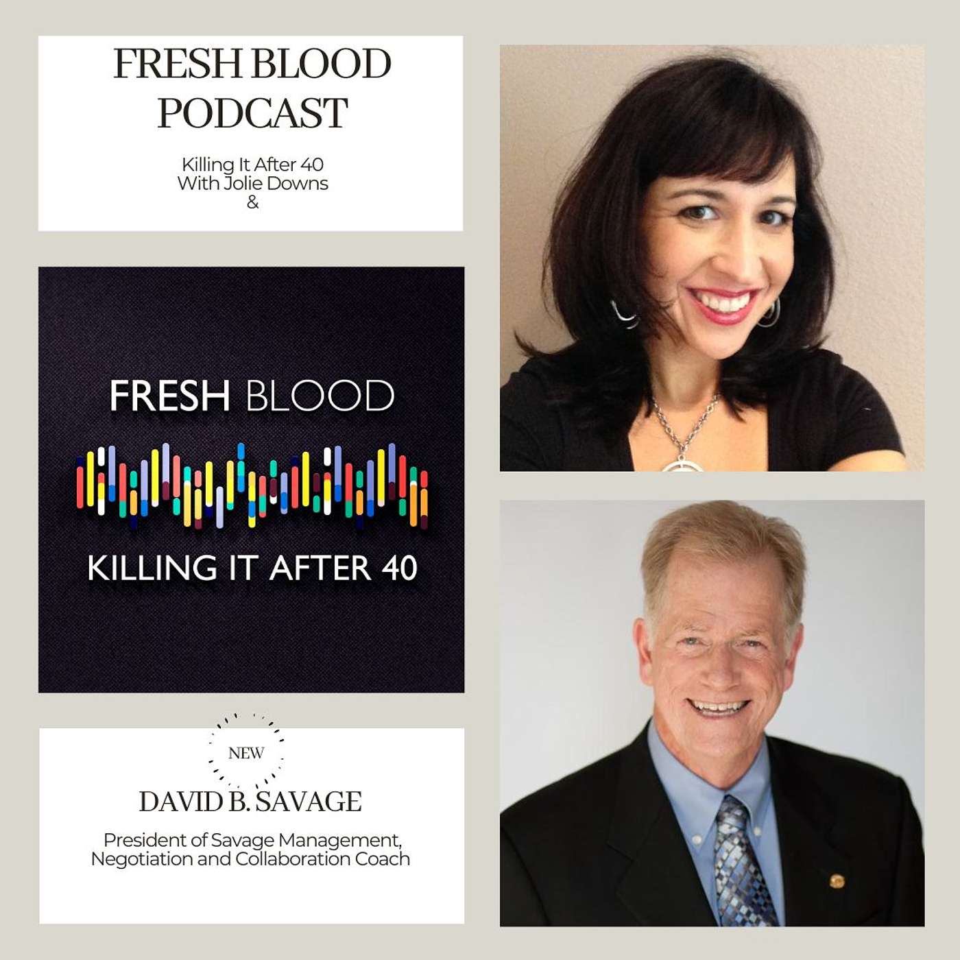 079 - David Savage, Negotiation and Collaboration Coaching, President of Savage Management, Advisor & Board Member