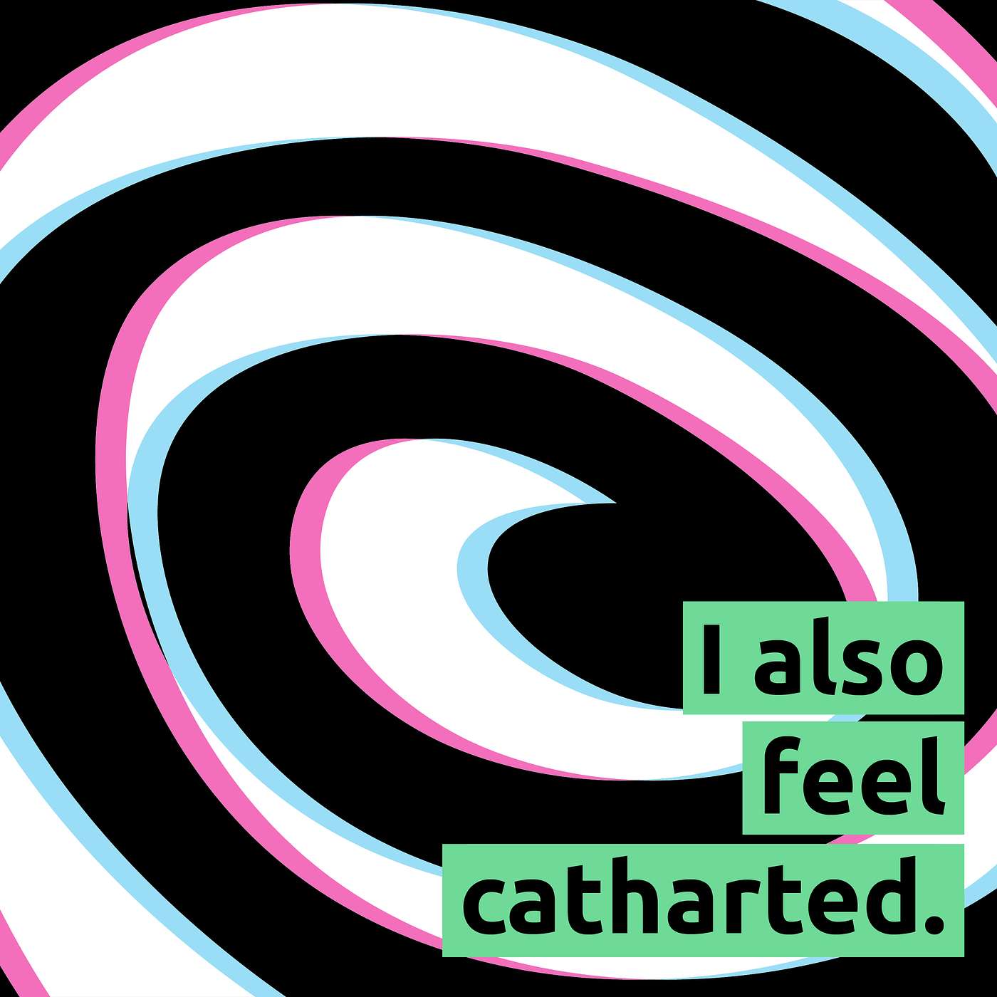 “I also feel catharted.”