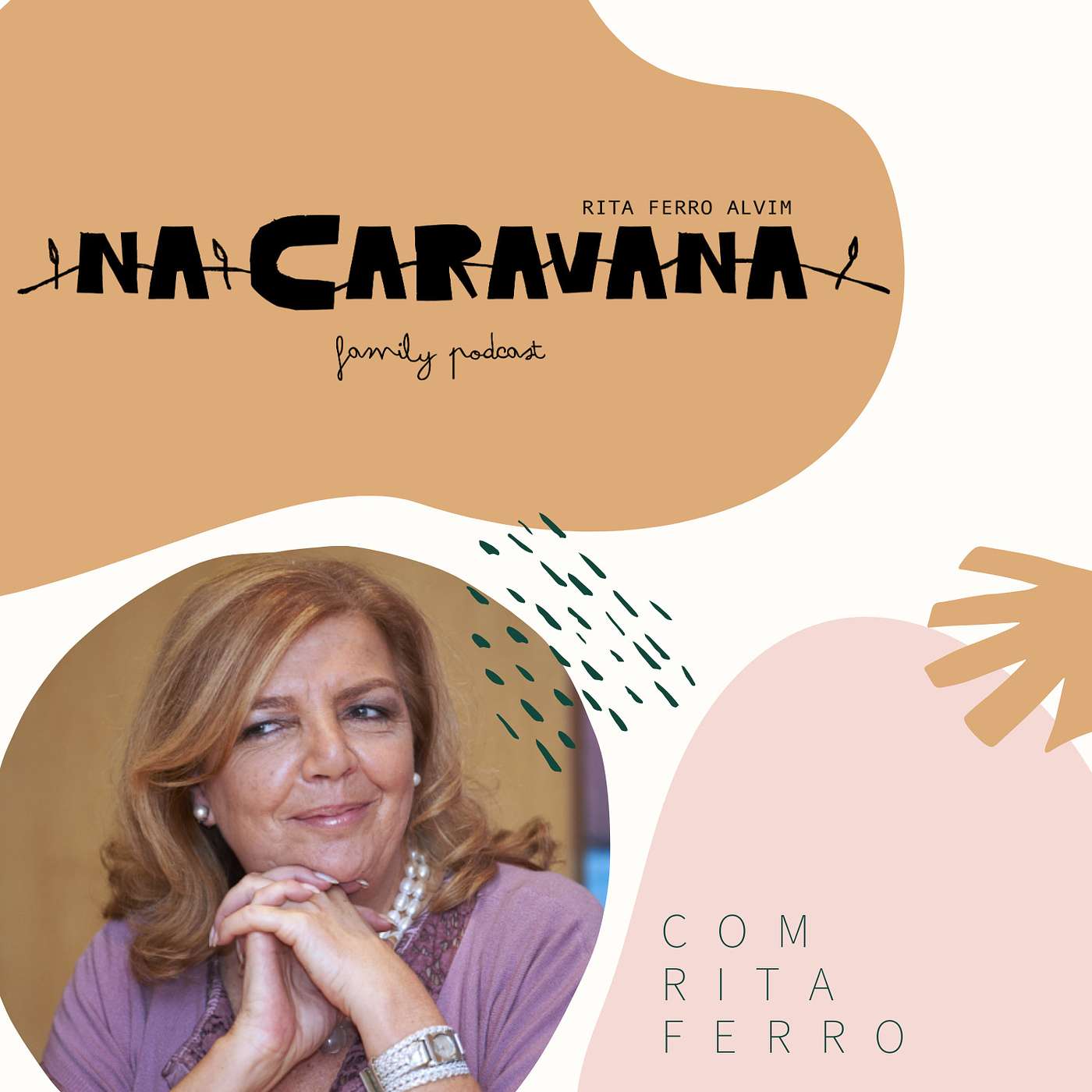 N'A Caravana com Rita Ferro #20 Infância, estigmas e alegria