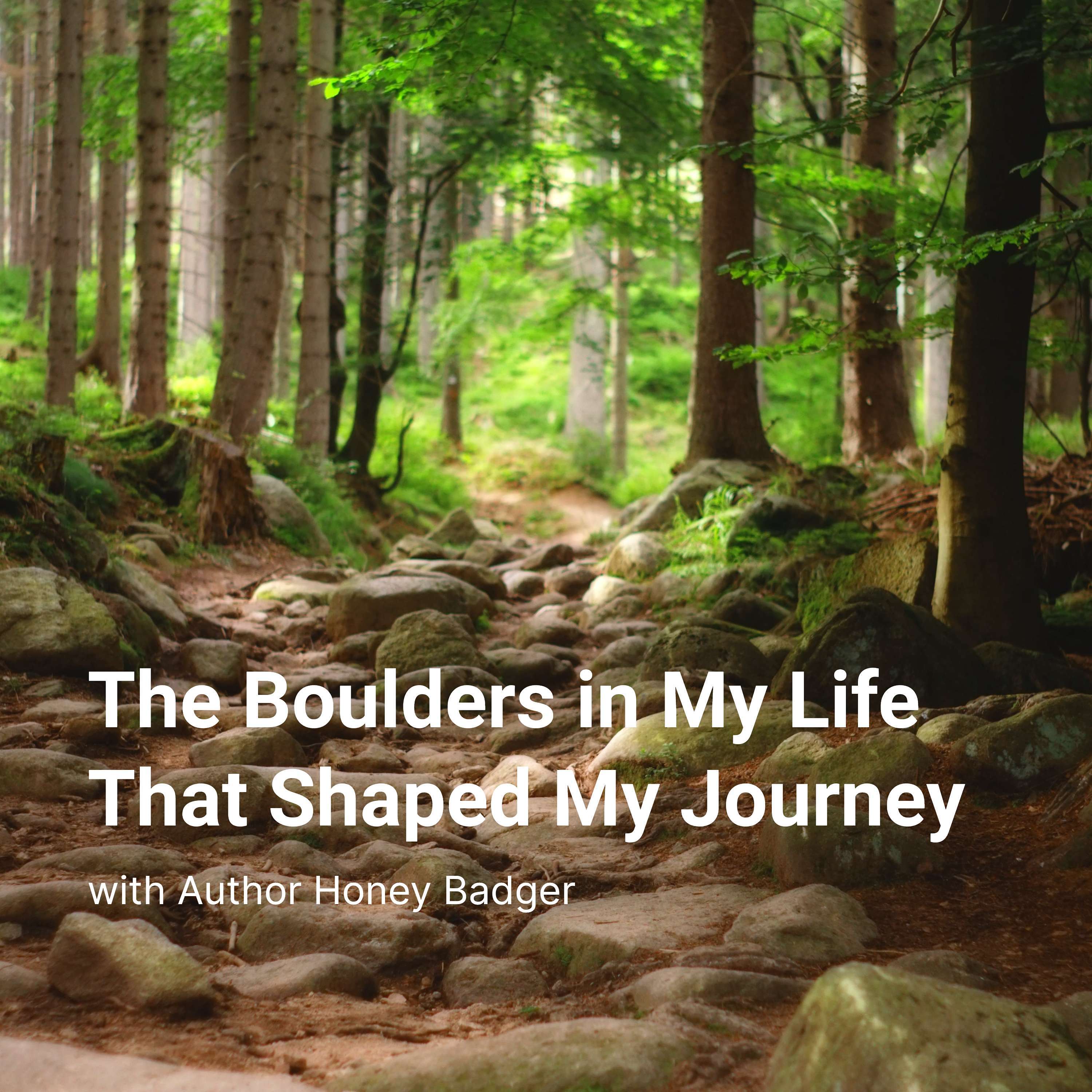 The Boulders in My Life That Shaped My Journey Artwork