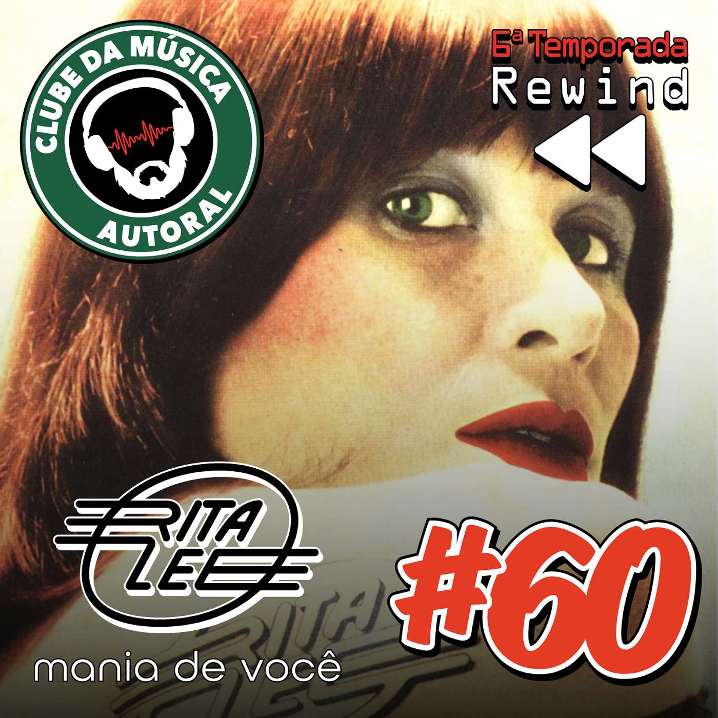 EP 60 - Rita Lee, Mania de Você