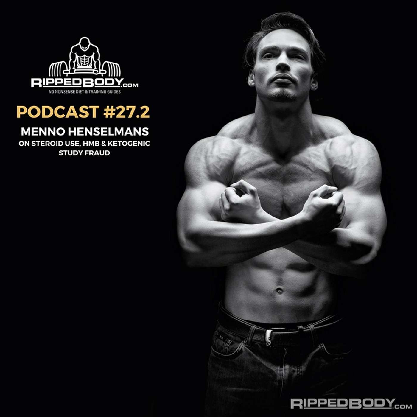 S1E27 Pt2: Menno Henselmans on Steroid Use, HMB & Ketogenic Study Fraud episode artwork