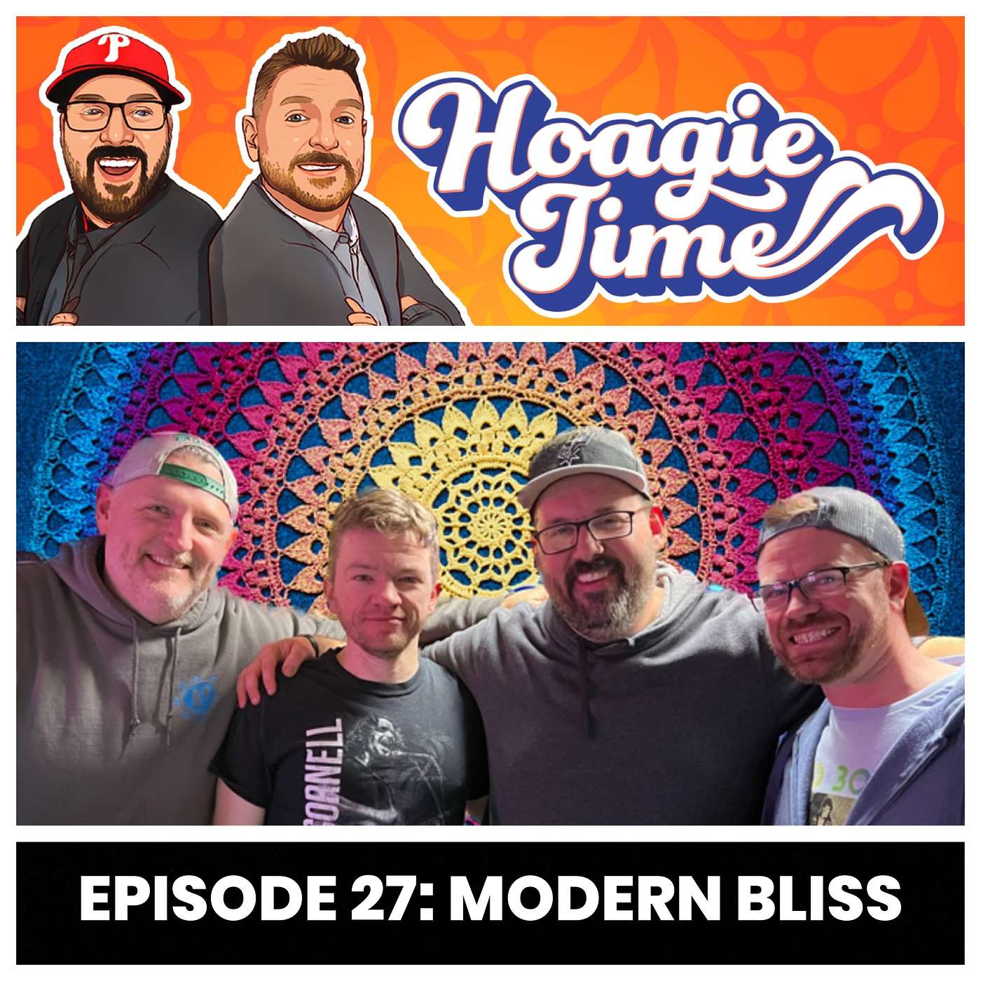 Hoagie Time Podcast Episode 27: Modern Bliss