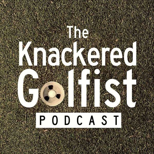 The Knackered Golfist