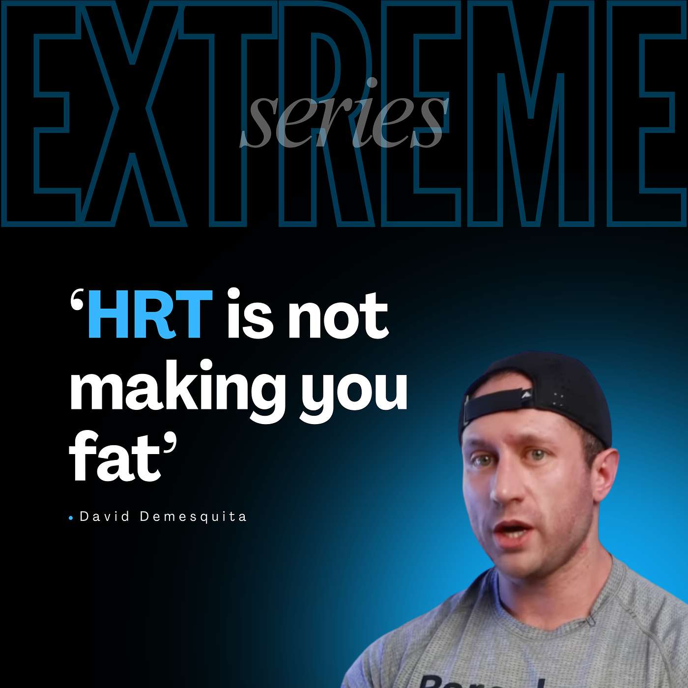 David DeMesquita - HRT and Female Steroid Use - Extreme Series Ep. 13 episode artwork
