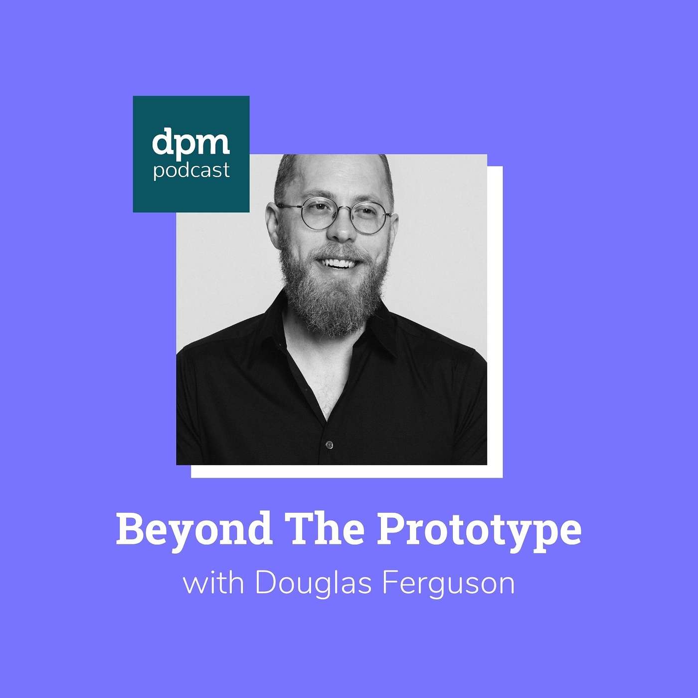 Beyond The Prototype (With Douglas Ferguson from Voltage Control)